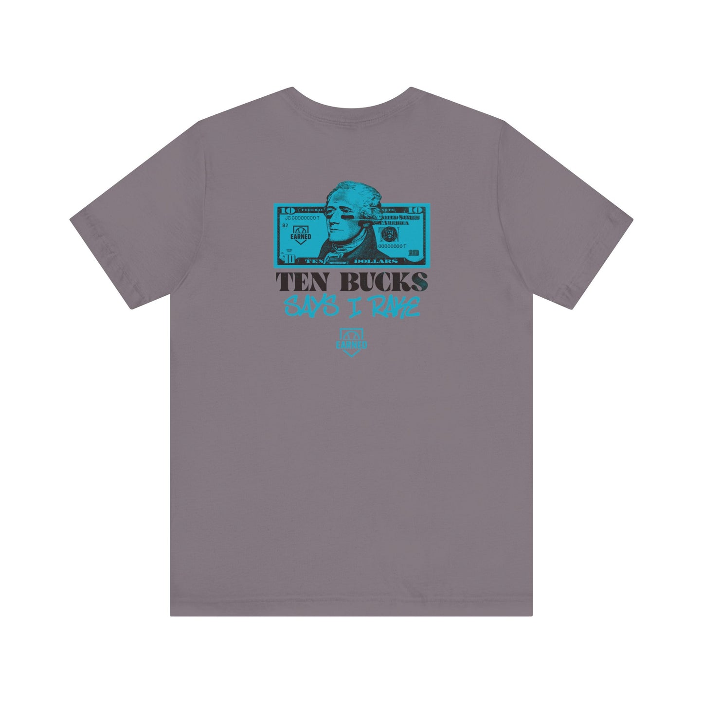 TEN BUCKS SAYS I RAKE Tee (Blue Logo)