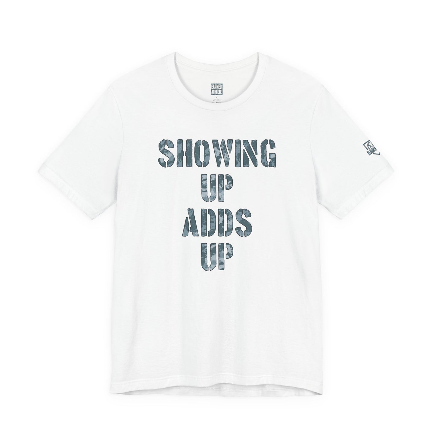 SHOWING UP ADDS UP TEE (White & Gray Camo Font)