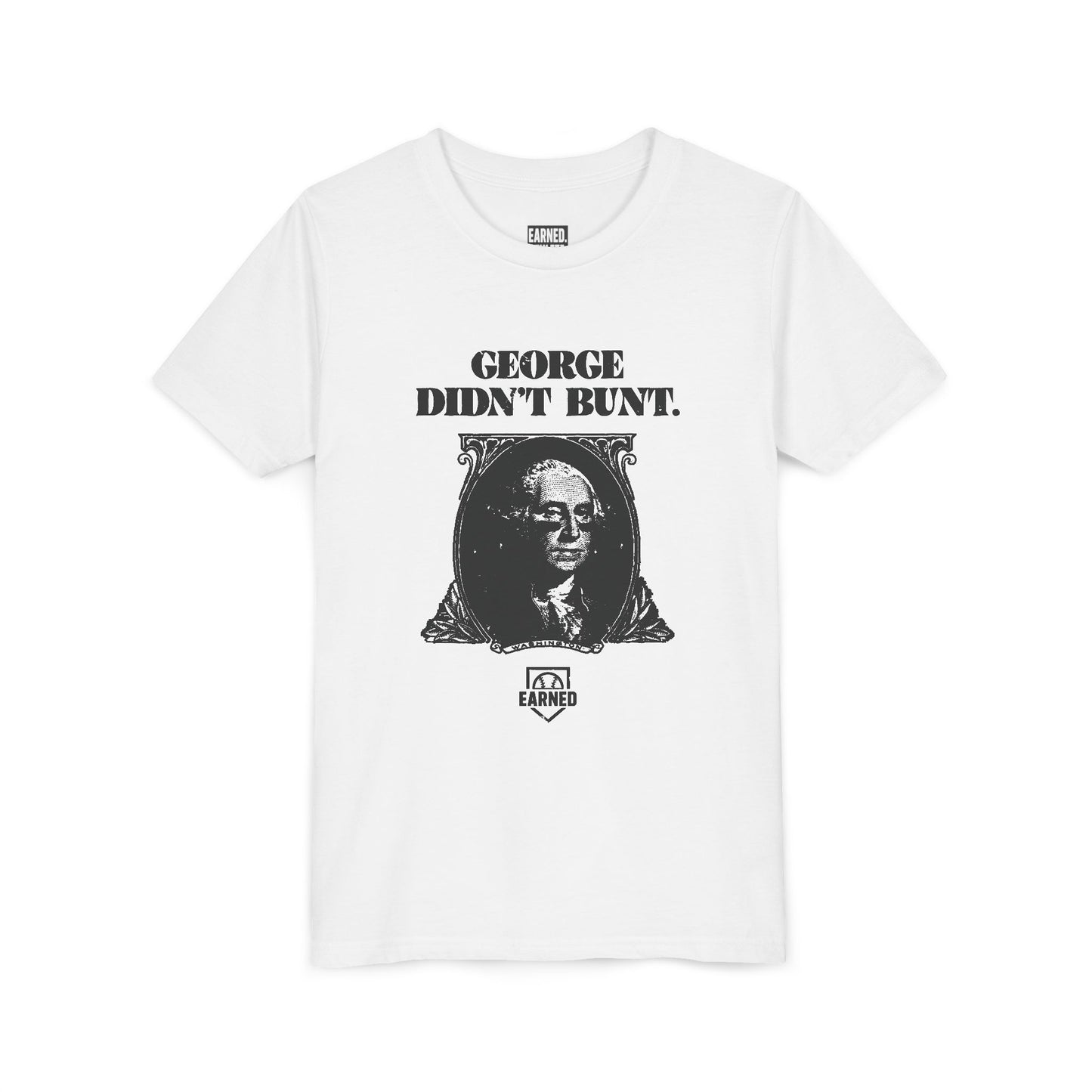 GEORGE DIDN'T BUNT Youth Tee (Black Font)