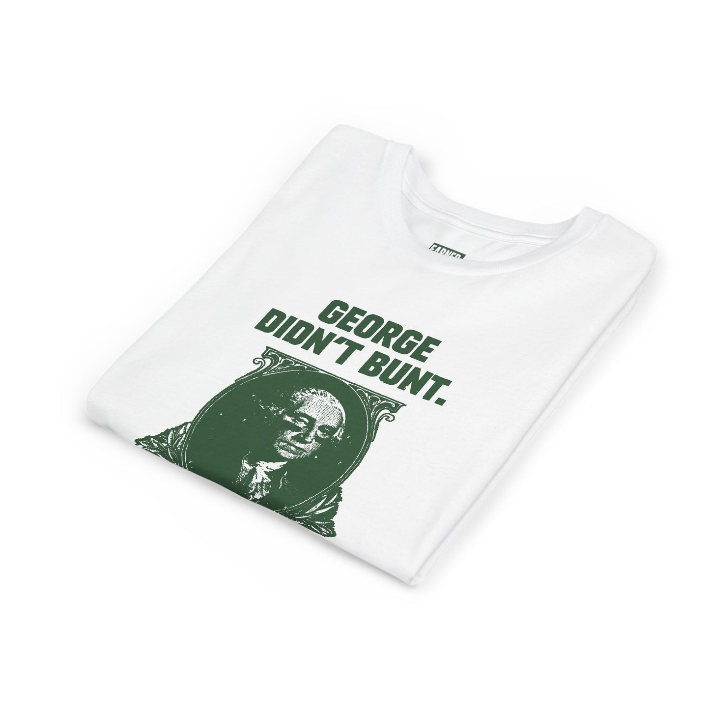 GEORGE DIDN'T BUNT Youth Tee (Green Font)