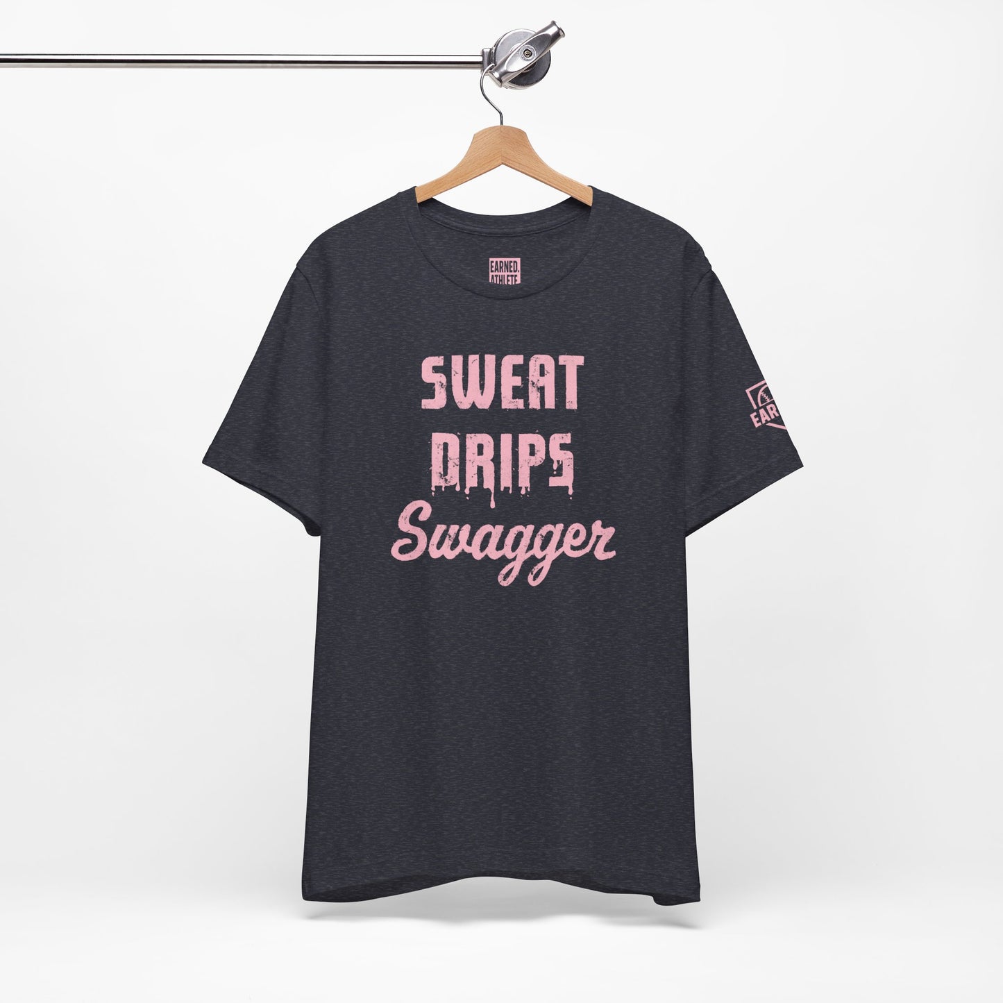 SWEAT DRIPS SWAGGER Tee (Pink Font)