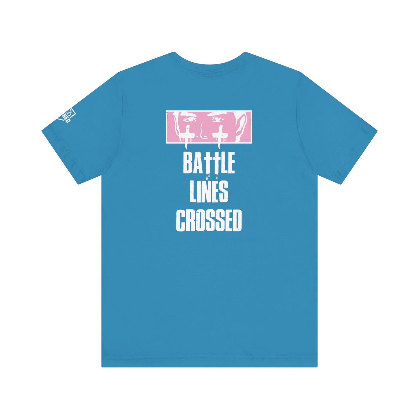 "BATTLE LINES CROSSED" Tee (White Font)