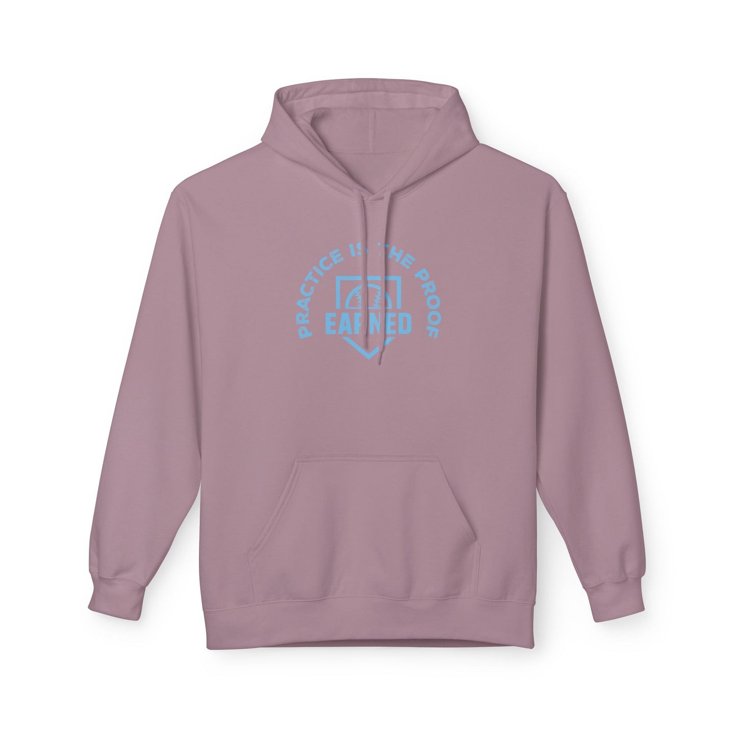 PRACTICE IS THE PROOF Hoodie (Light Blue Font)