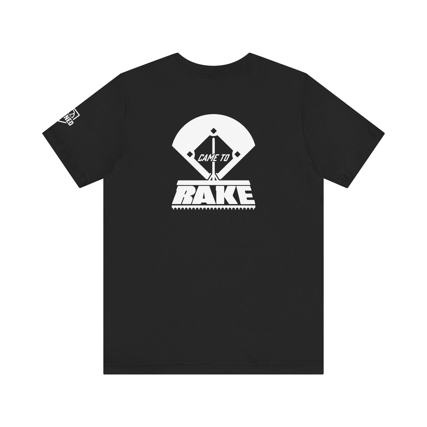 CAME TO RAKE Tee (White Font)