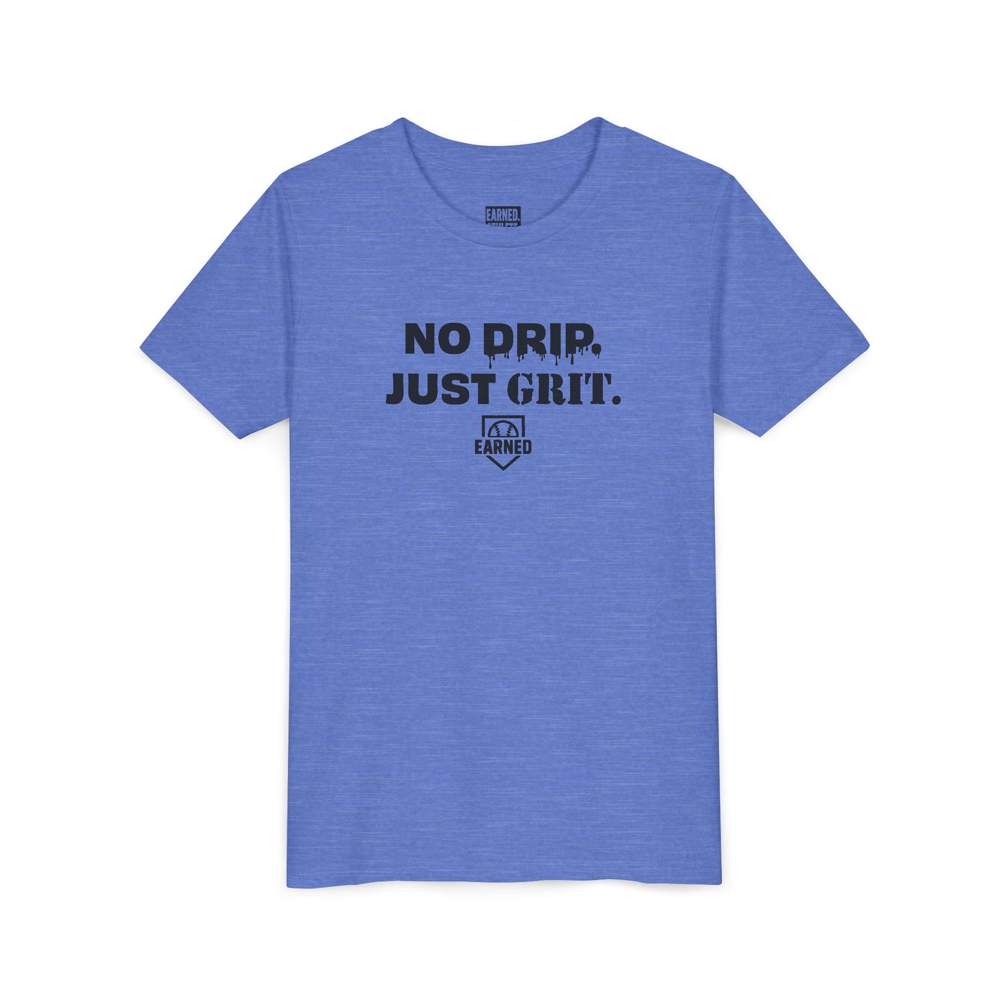 NO DRIP. JUST GRIT. Youth Tee