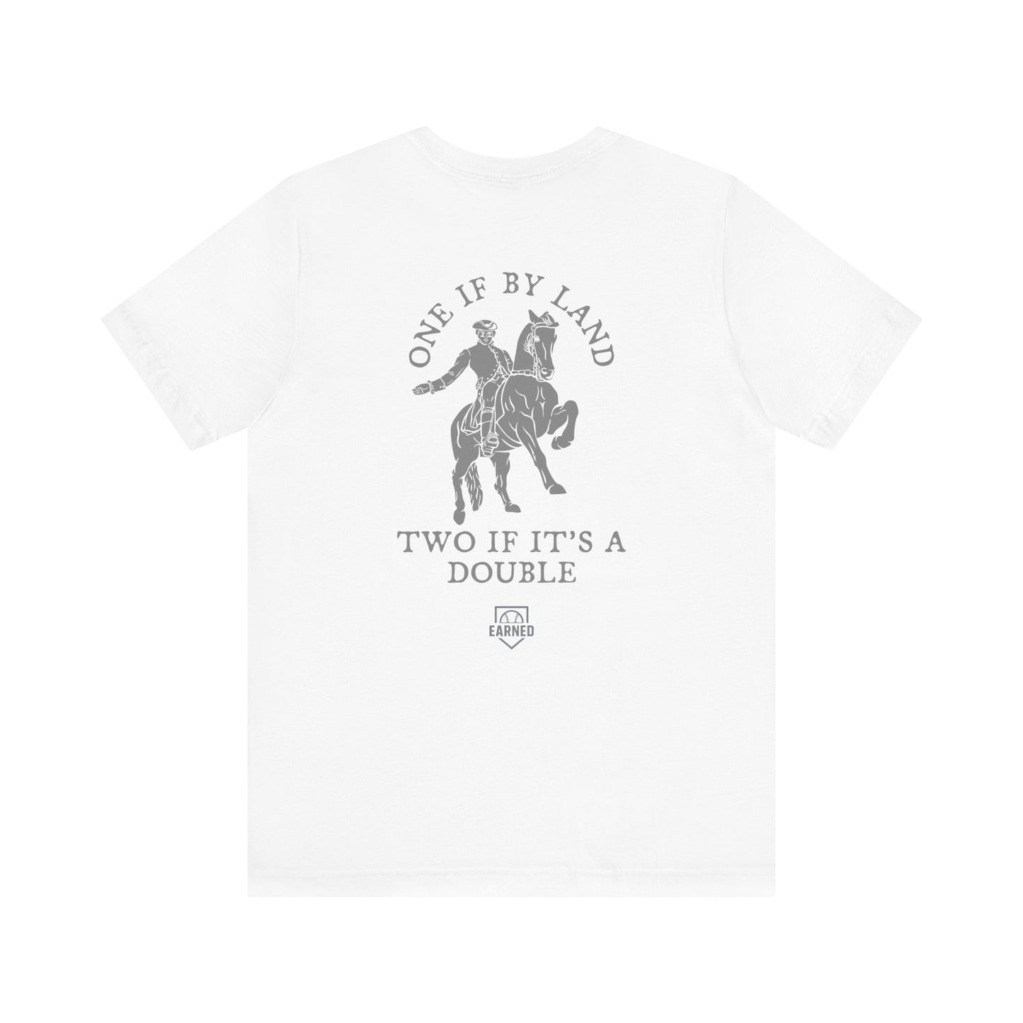 ONE IF BY LAND, TWO IF IT'S A DOUBLE Tee (Gray Font)