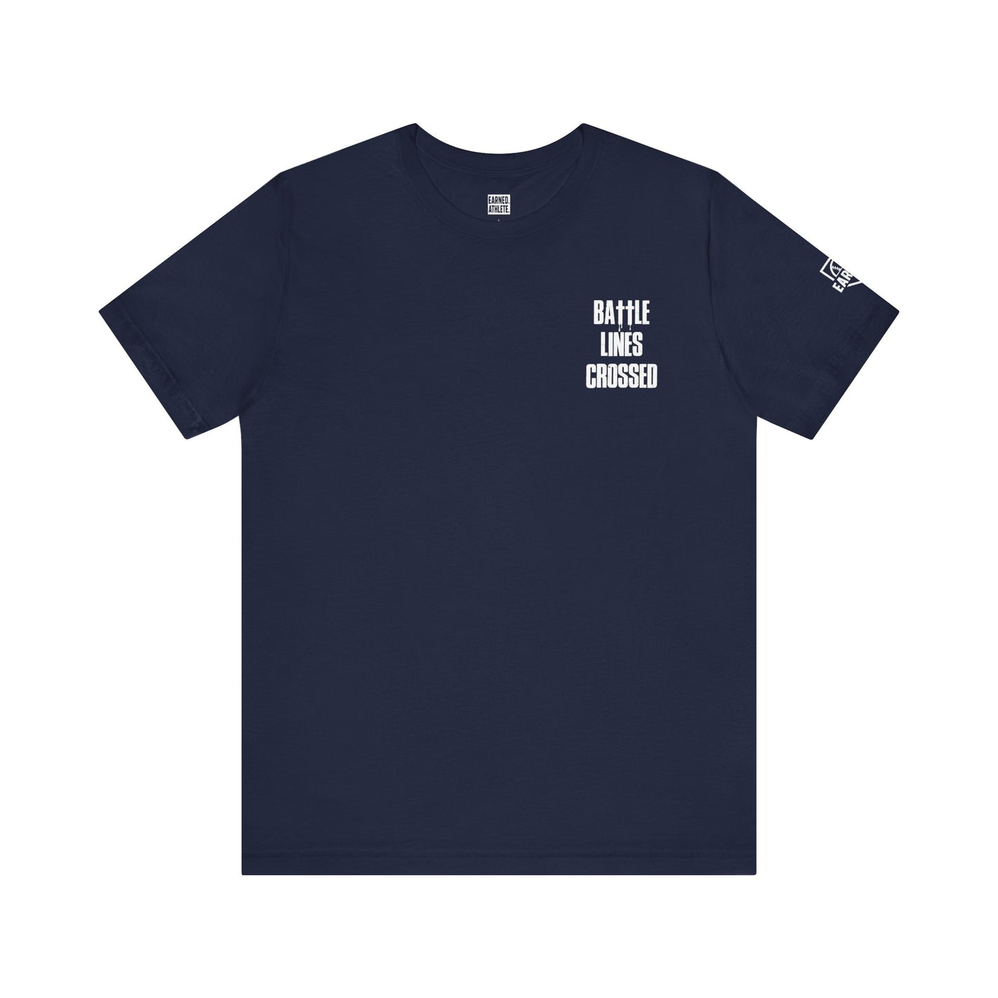 "BATTLE LINES CROSSED" Tee (White Font)