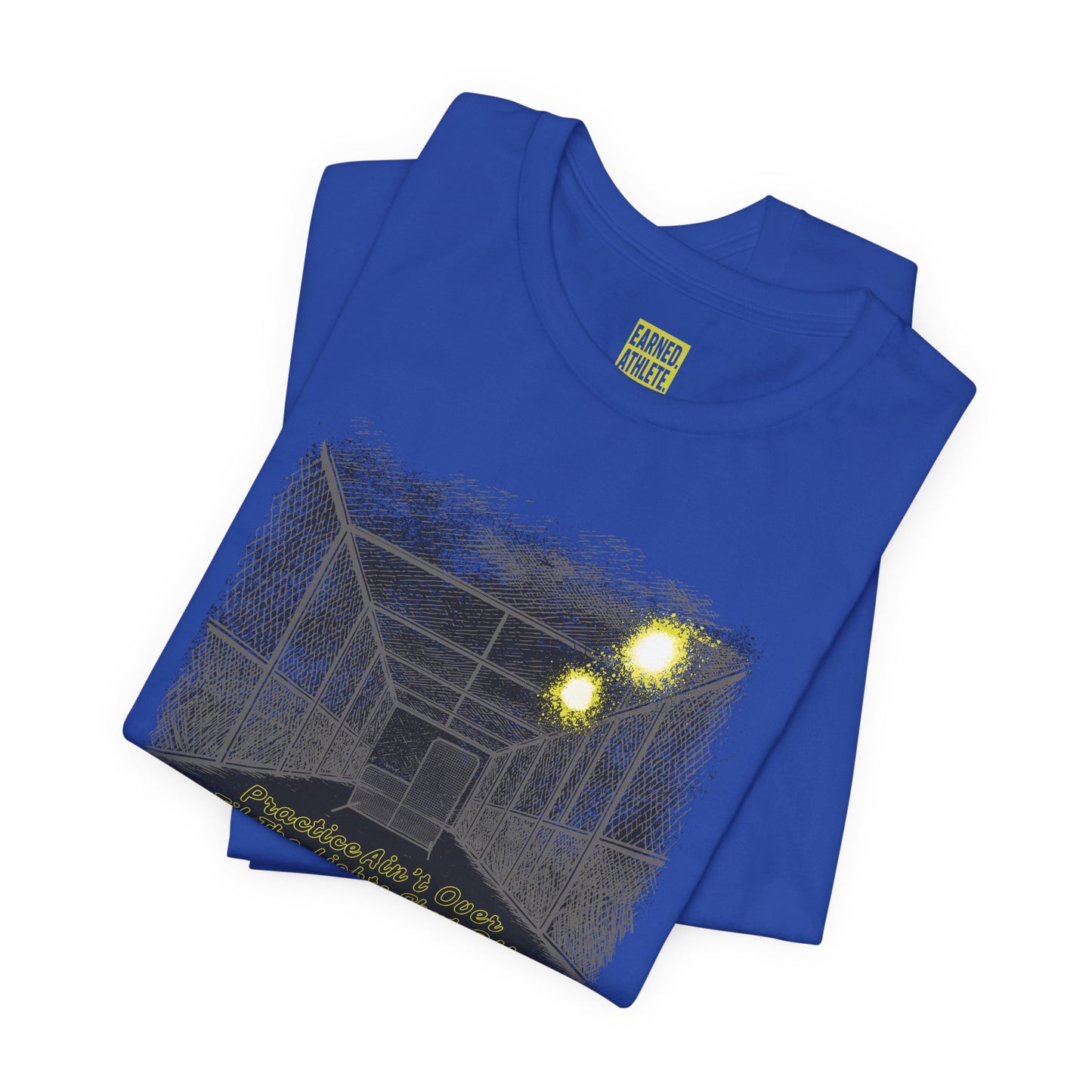 PRACTICE AIN'T OVER TILL THE LIGHTS SHUT OFF Tee (Dark)