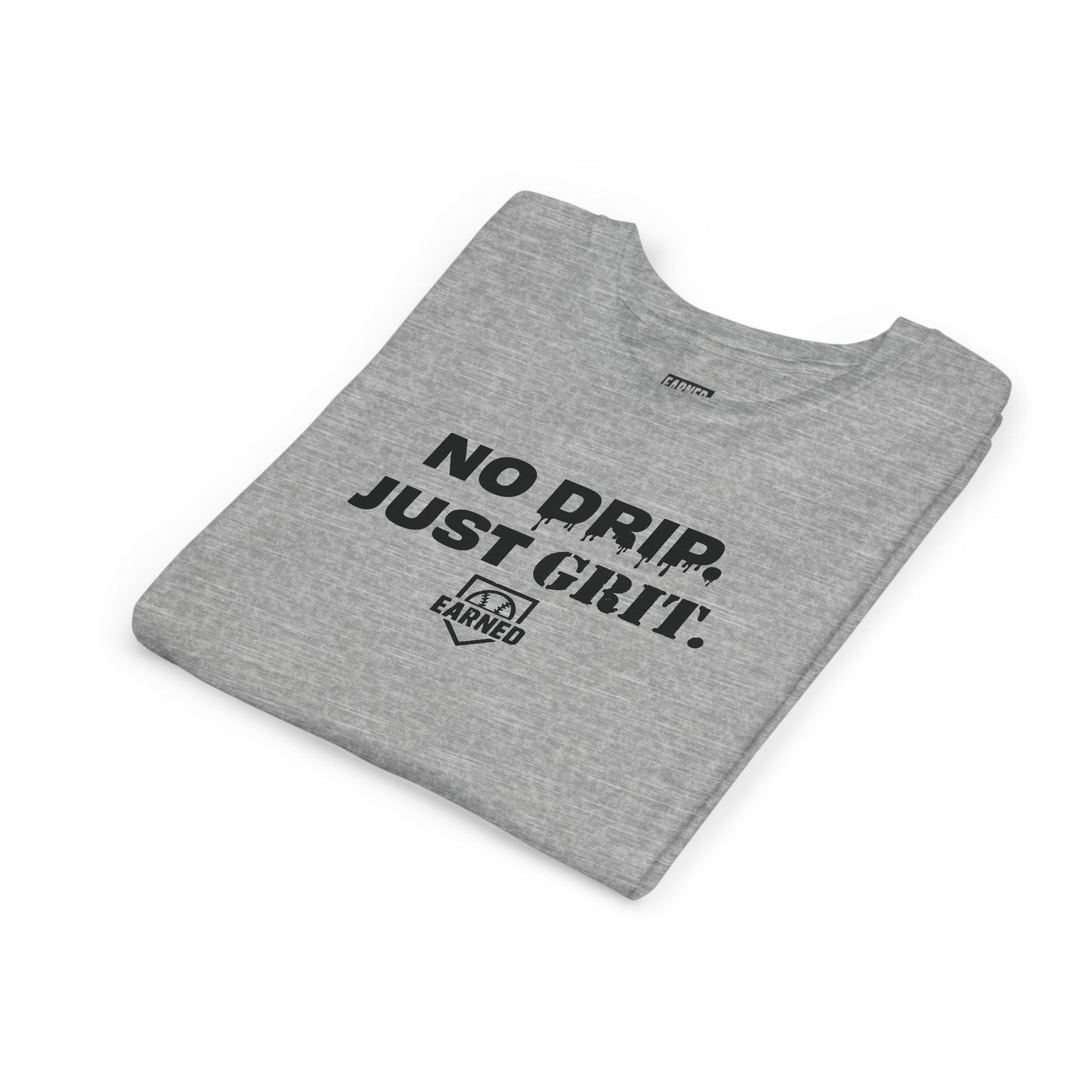 NO DRIP. JUST GRIT. Youth Tee