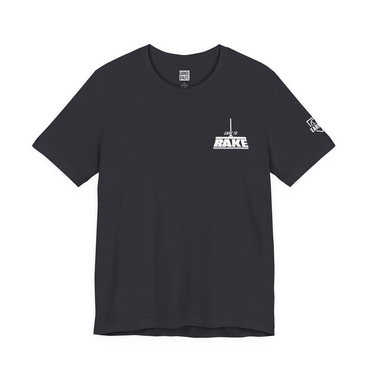 CAME TO RAKE Tee (White Font)