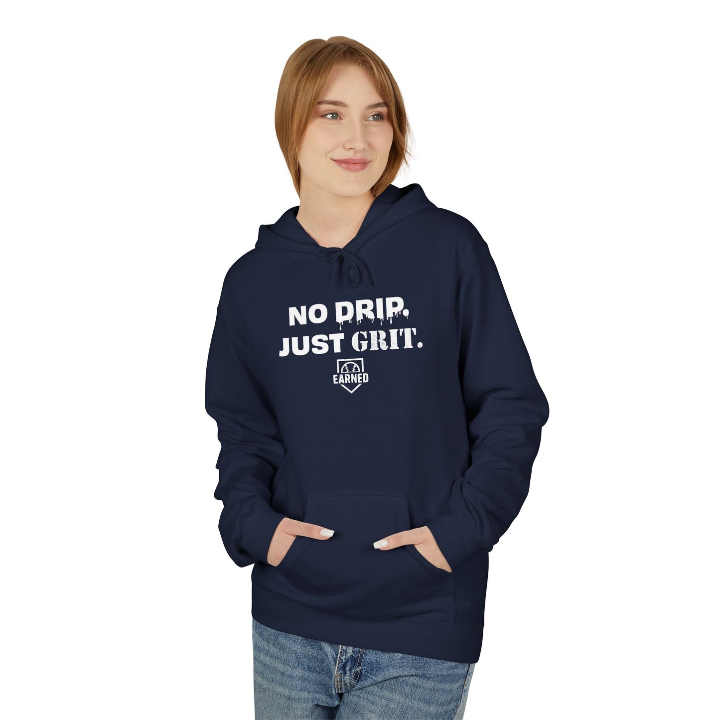NO DRIP. JUST GRIT. Hoodie (White Font)