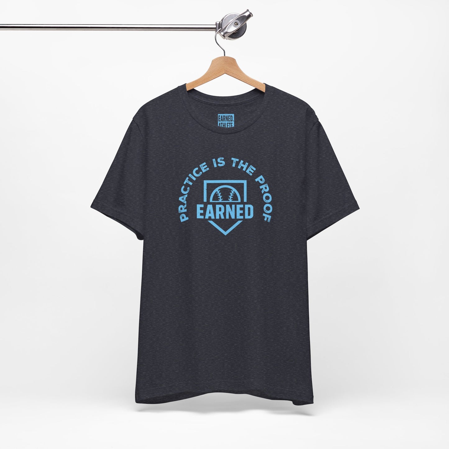 PRACTICE IS THE PROOF Tee