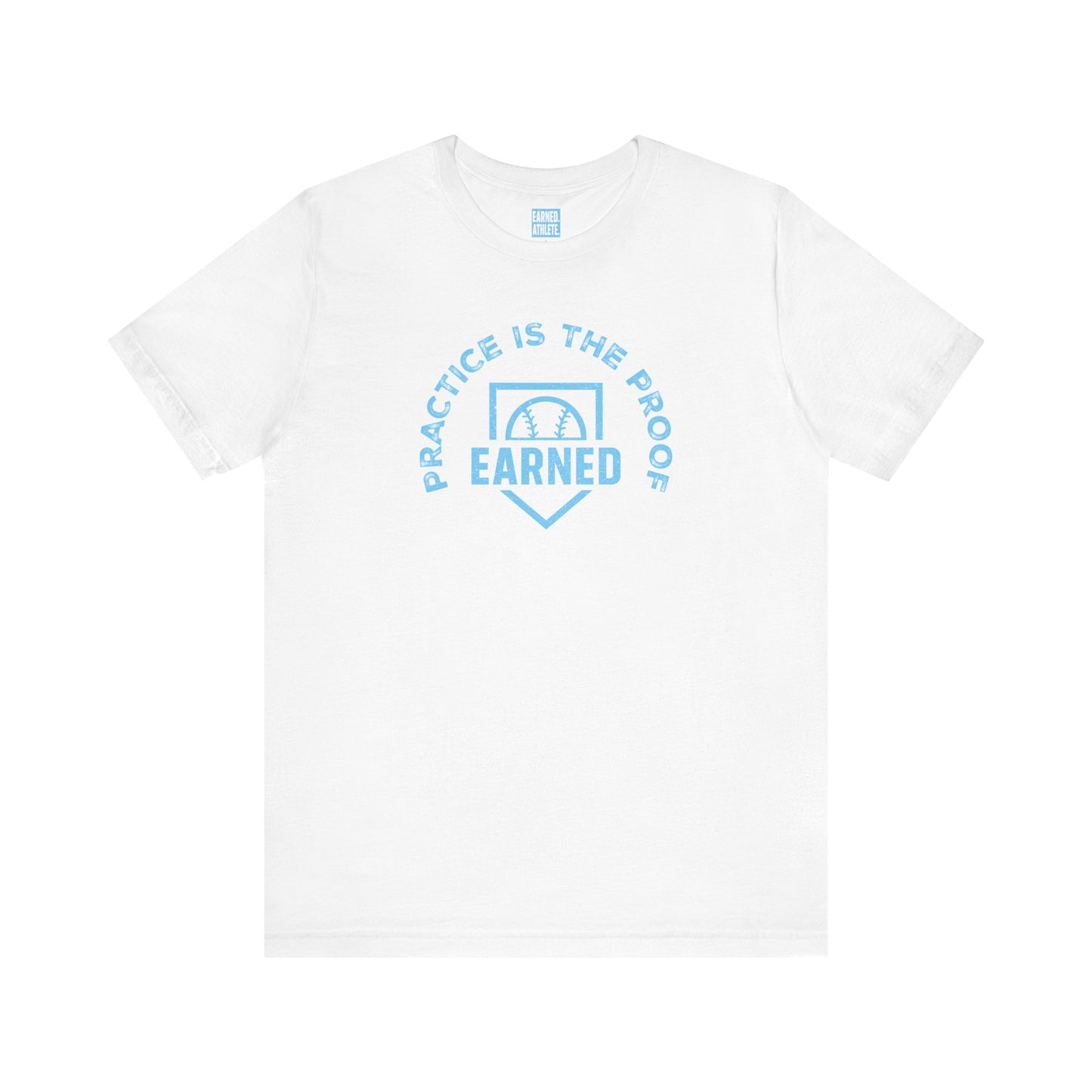PRACTICE IS THE PROOF Tee