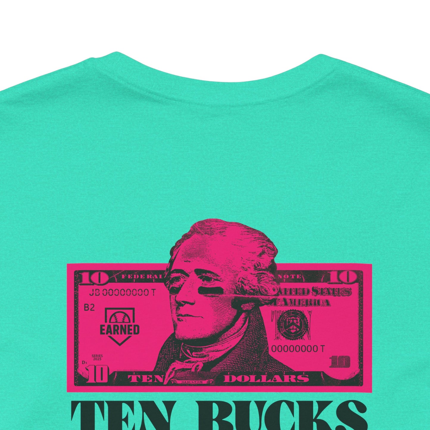 TEN BUCKS SAYS I RAKE Tee (Pink Font)