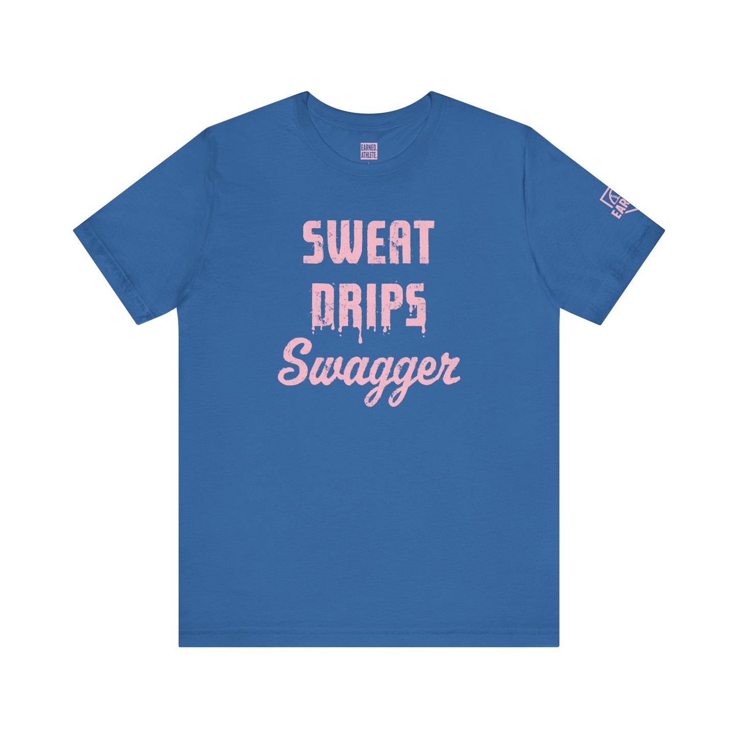 SWEAT DRIPS SWAGGER Tee (Pink Font)