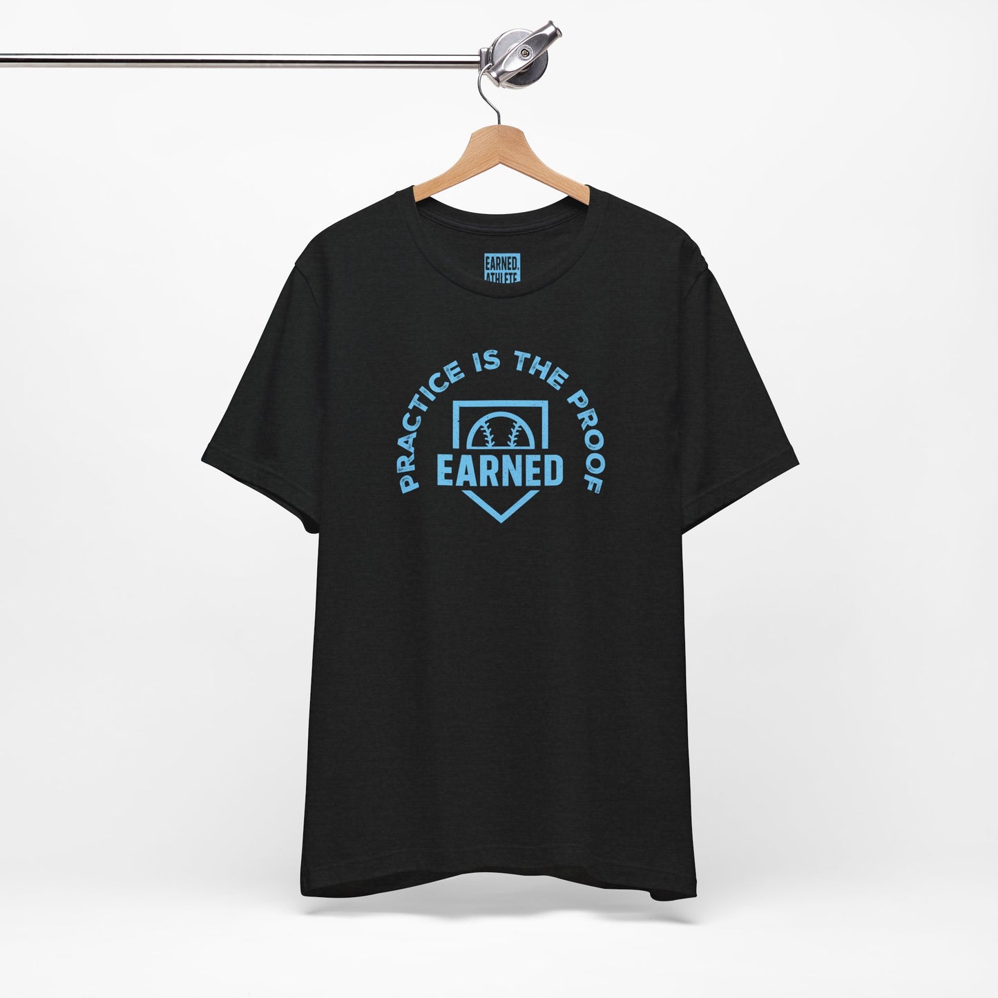 PRACTICE IS THE PROOF Tee