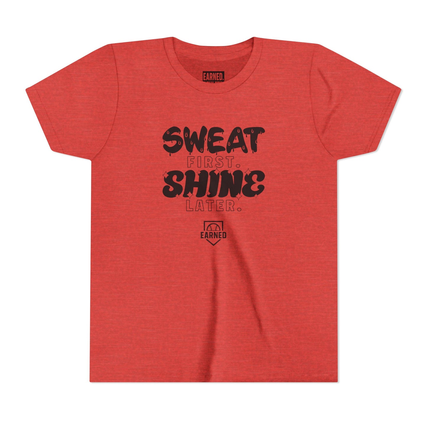 SWEAT FIRST. SHINE LATER. Youth Tee (Black Font)
