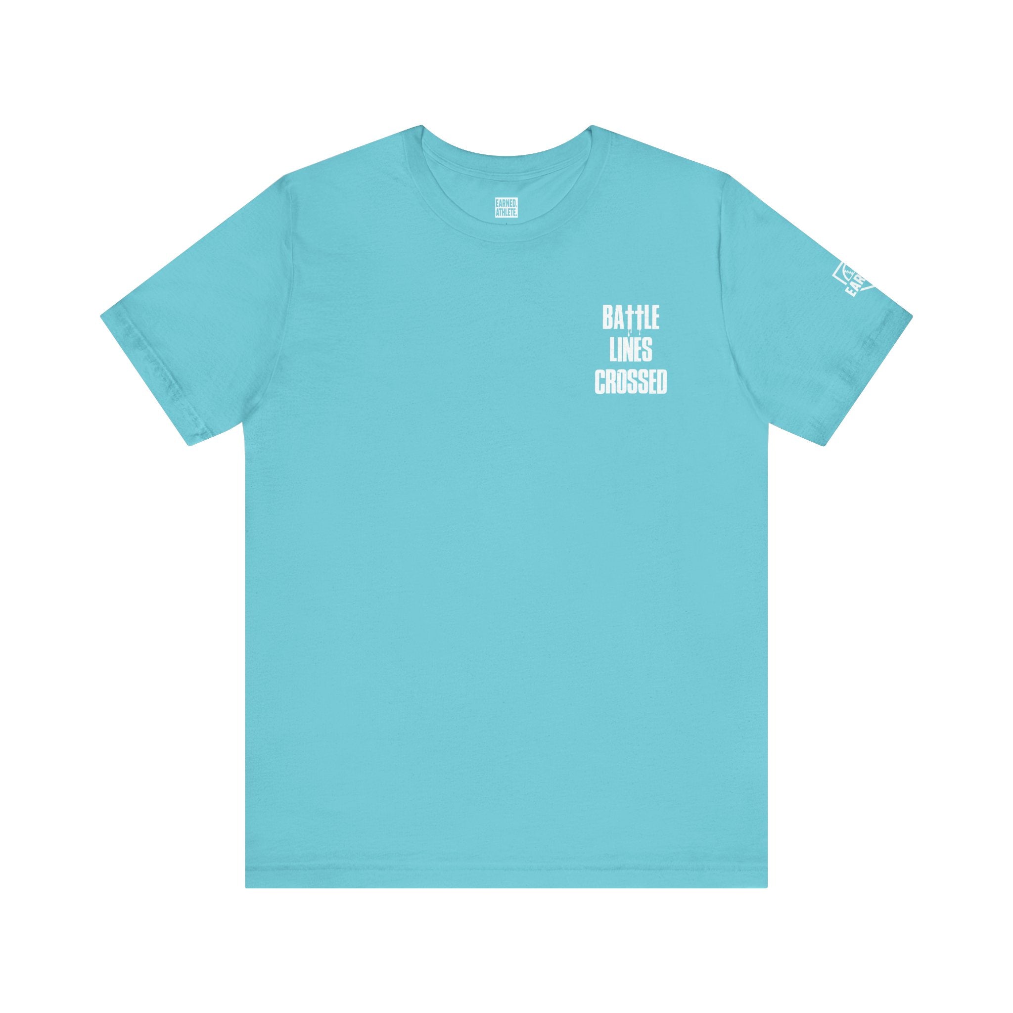 "BATTLE LINES CROSSED" Tee (White Font)