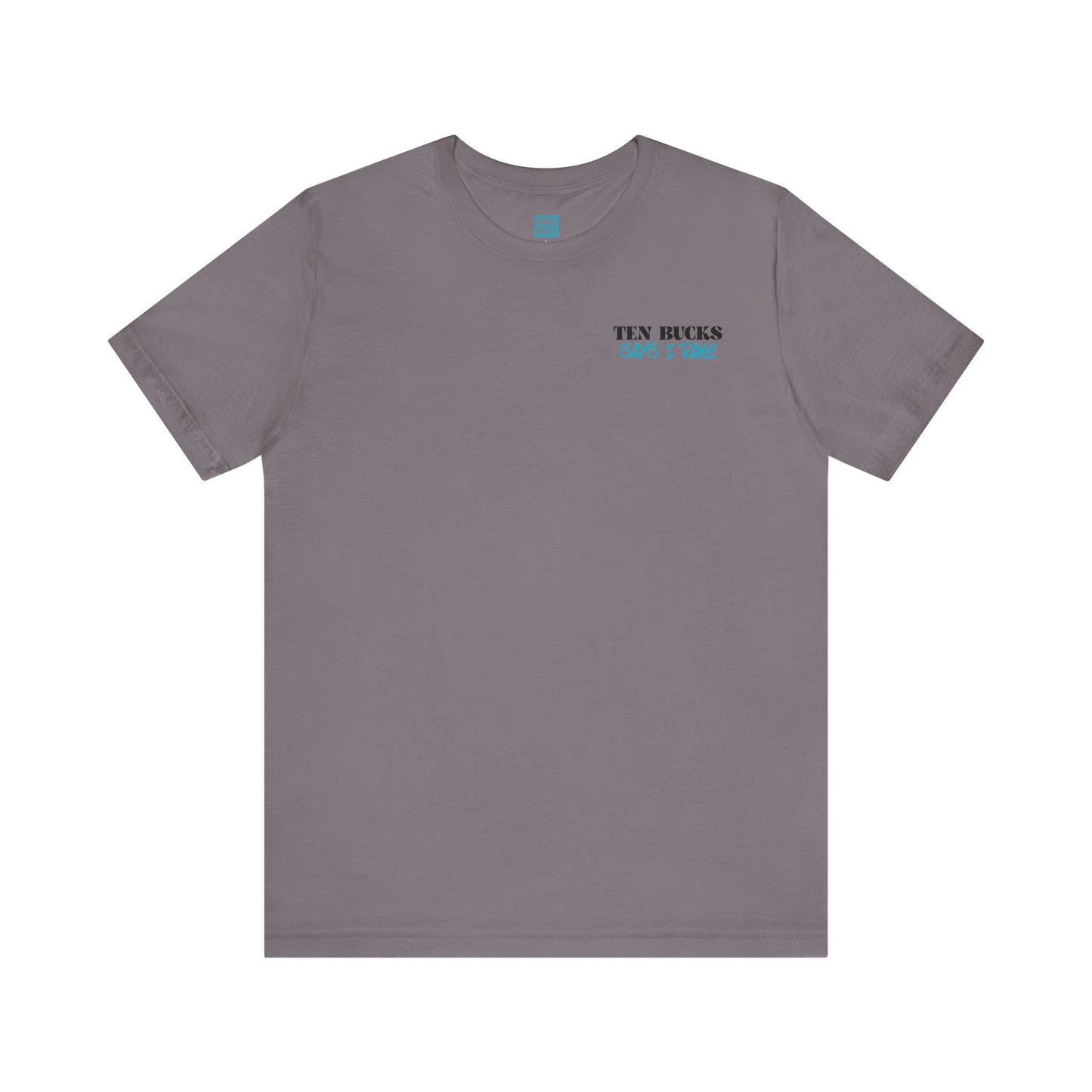 TEN BUCKS SAYS I RAKE Tee (Blue Logo)