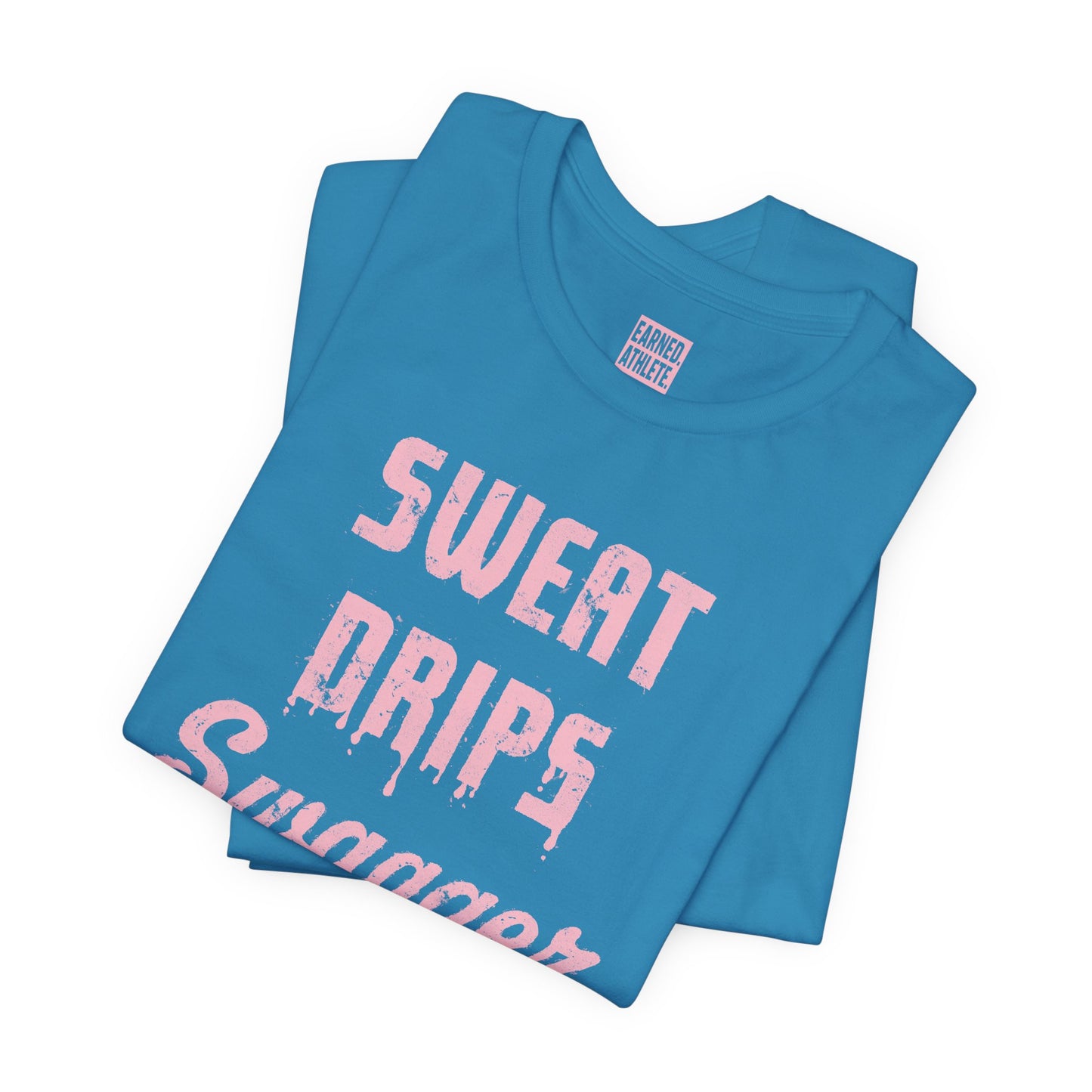 SWEAT DRIPS SWAGGER Tee (Pink Font)