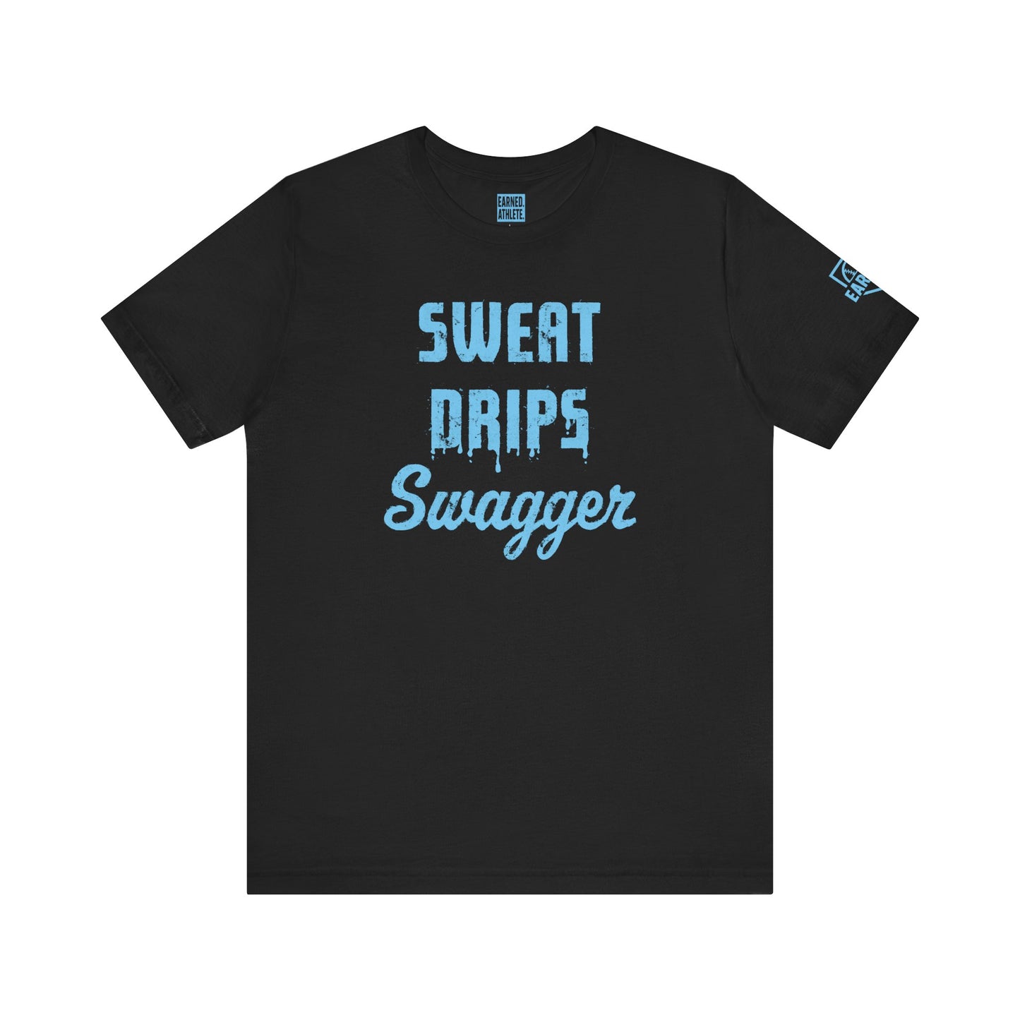 SWEAT DRIPS SWAGGER Tee (Blue Font)