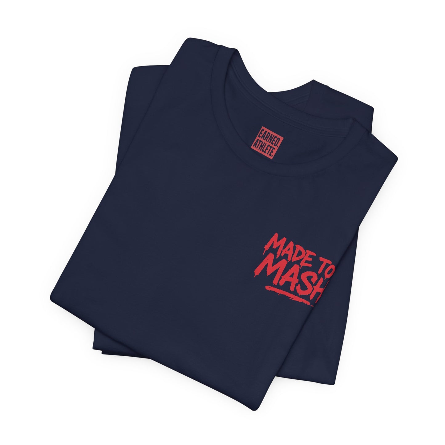 MADE TO MASH Tee