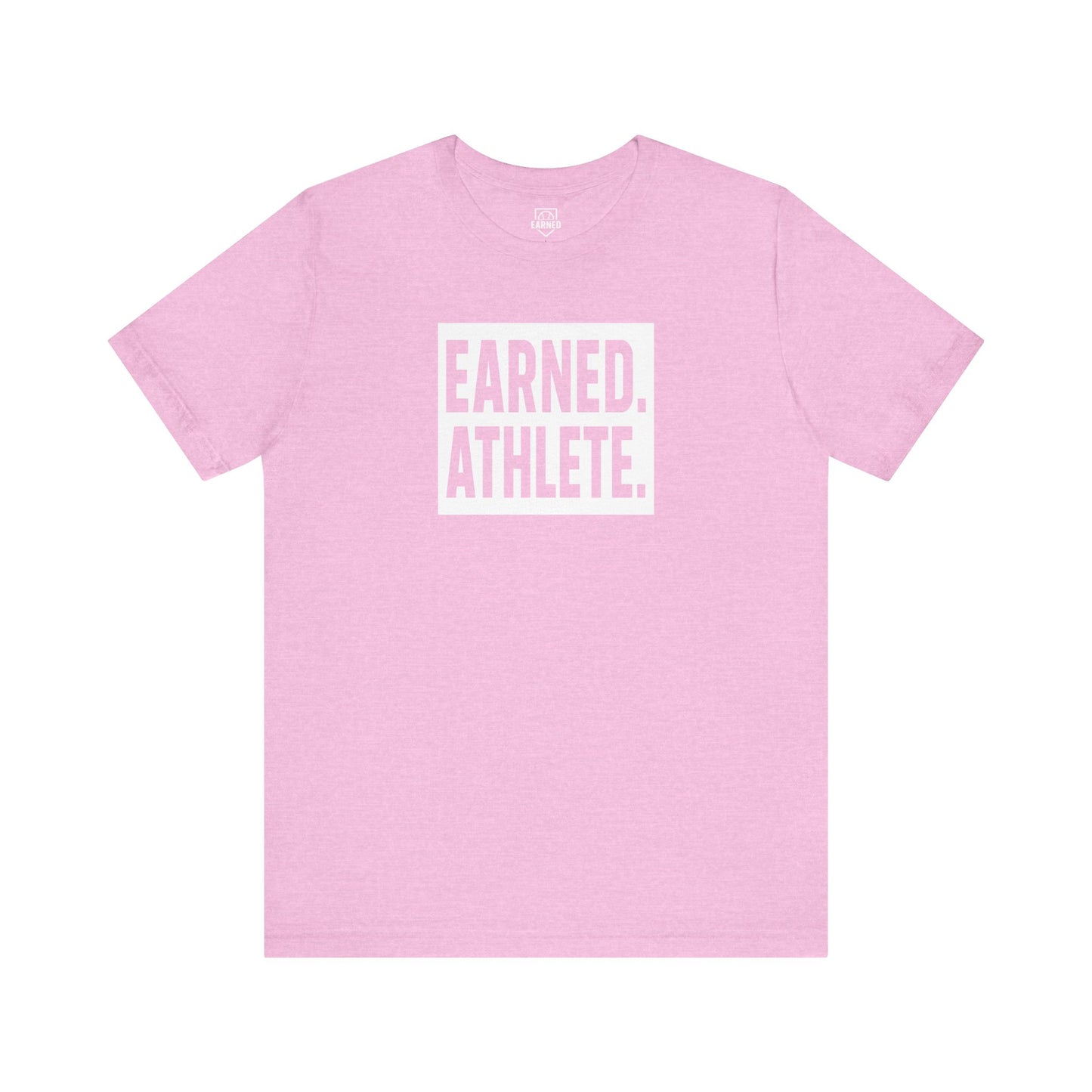 EARNED. ATHLETE. Tee (White Font)