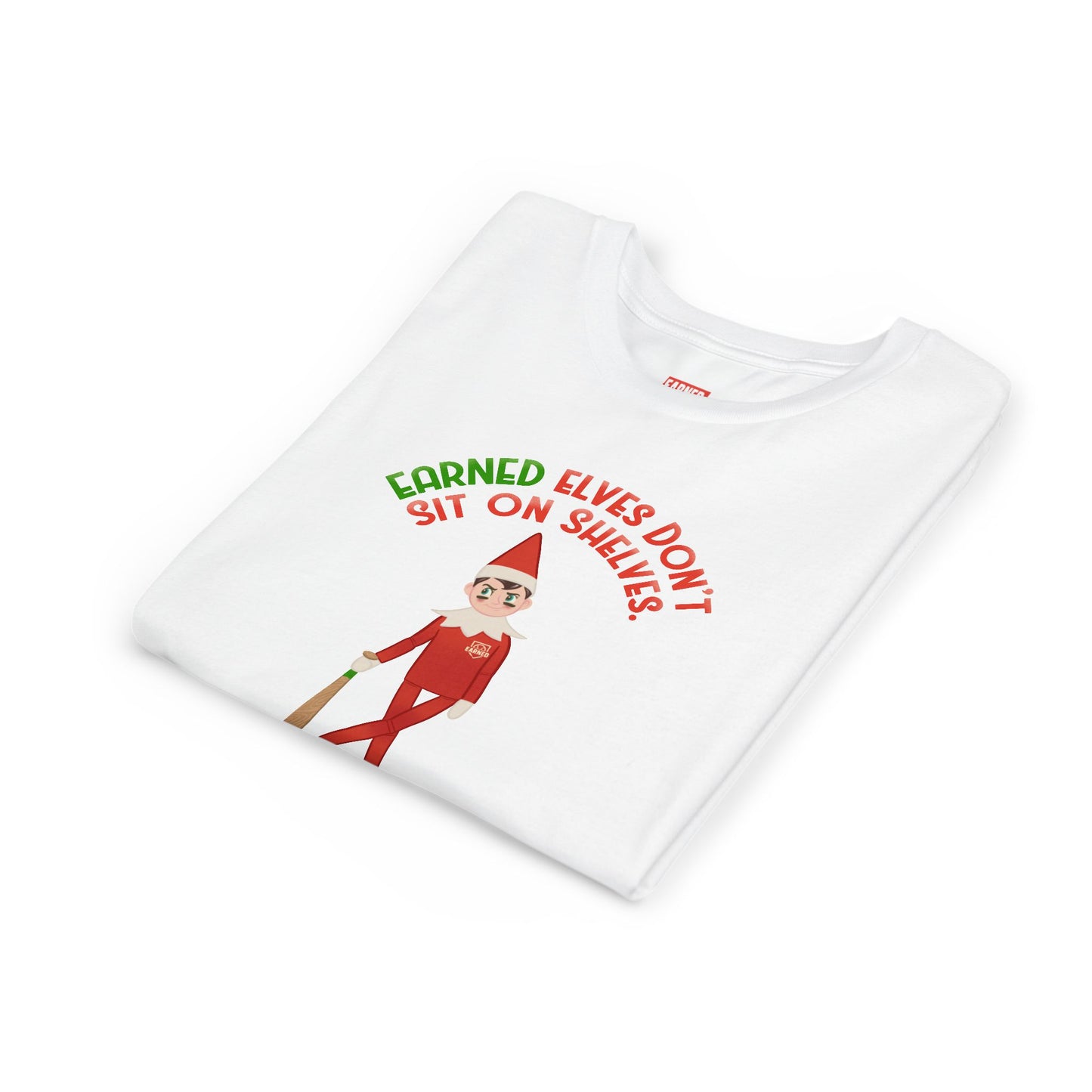 EARNED ELVES DON'T SIT ON SHELVES Youth Tee - SLEIGH SQUAD Collection