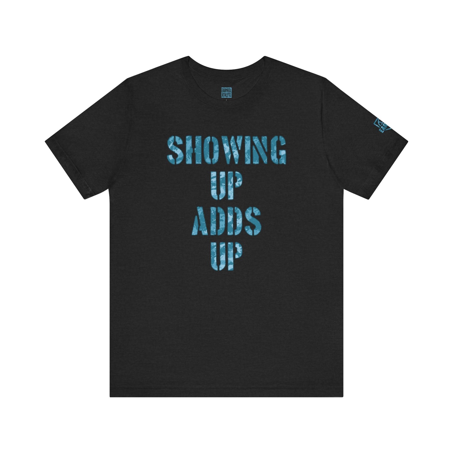 SHOWING UP ADDS UP Tee (Blue Camo Font)