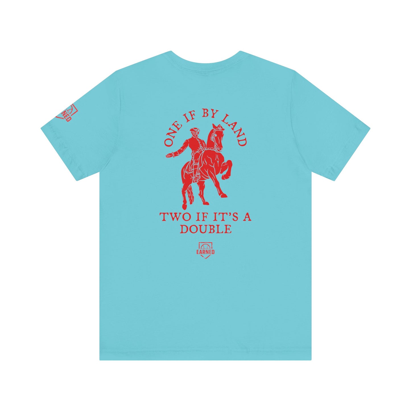 ONE IF BY LAND, TWO IF IT'S A DOUBLE Tee (Paul Revere Red)