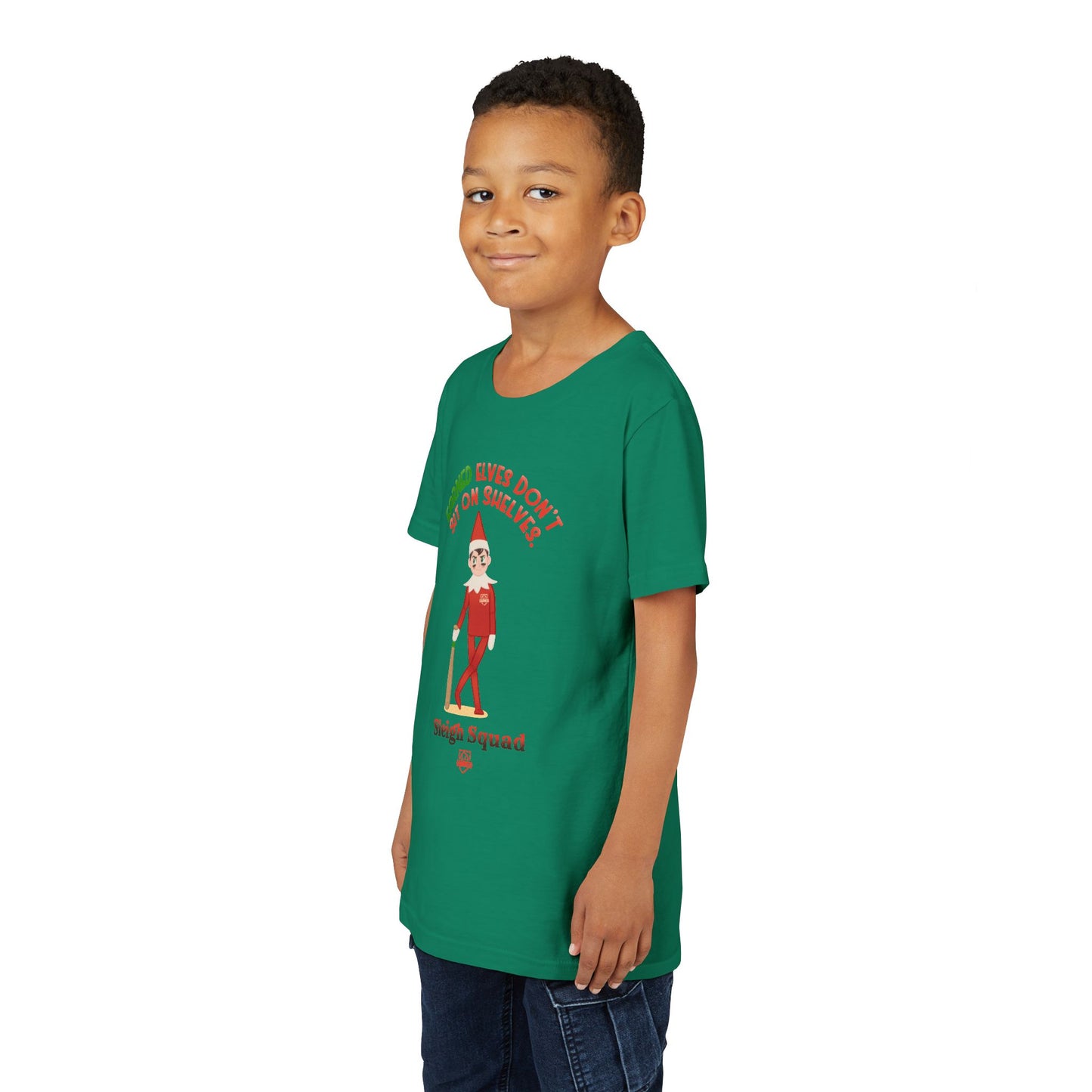 EARNED ELVES DON'T SIT ON SHELVES Youth Tee - SLEIGH SQUAD Collection