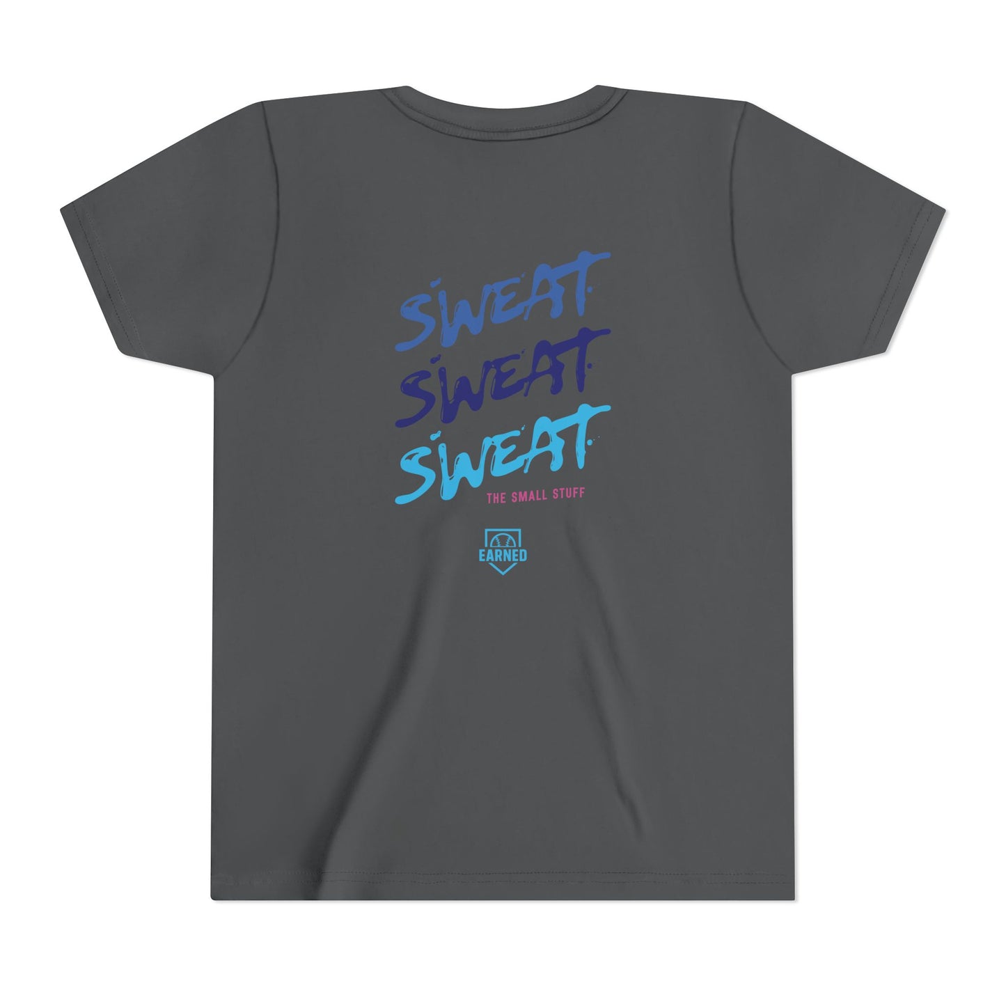 SWEAT THE SMALL STUFF Youth Tee