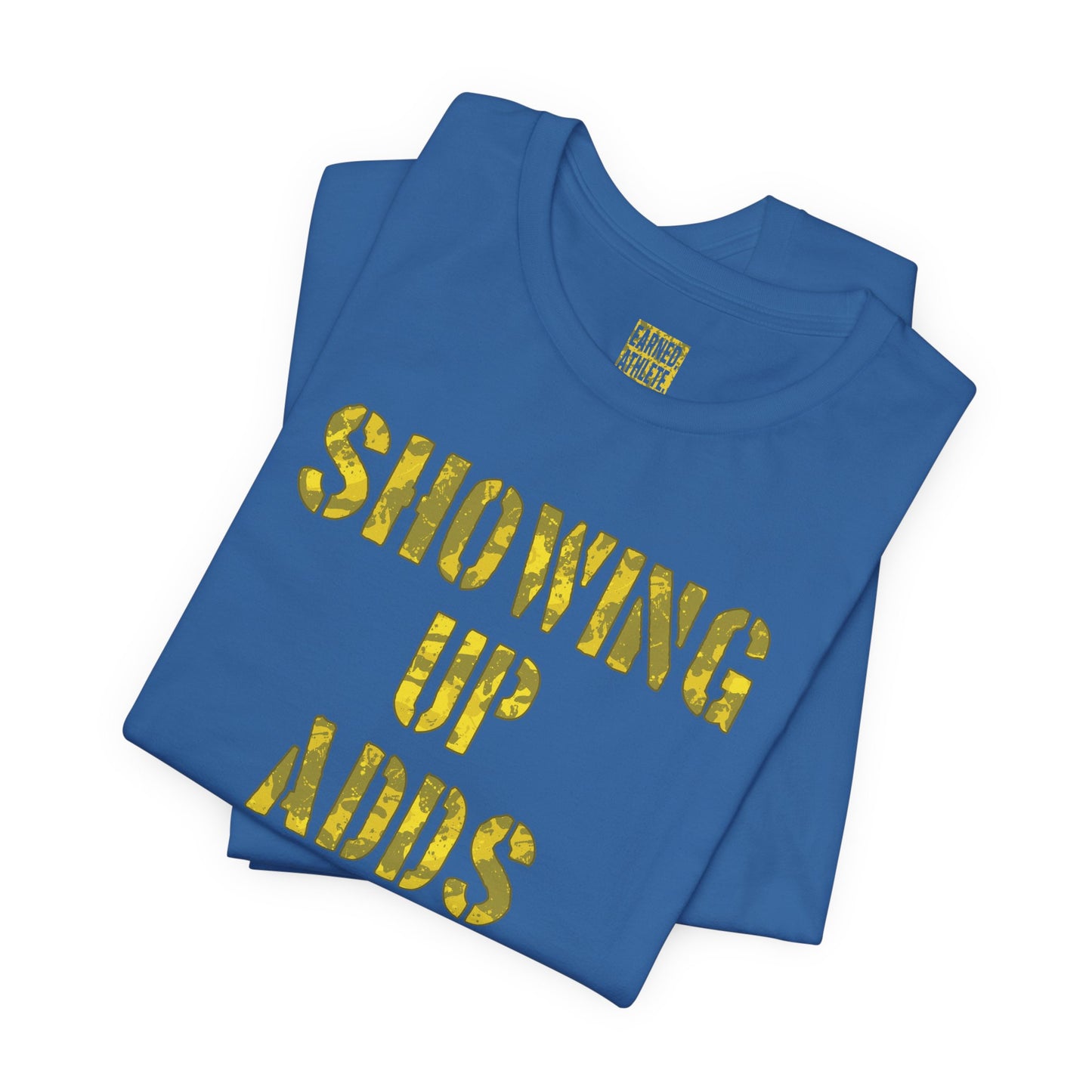 SHOWING UP ADDS UP Tee (Yellow Camo Font)