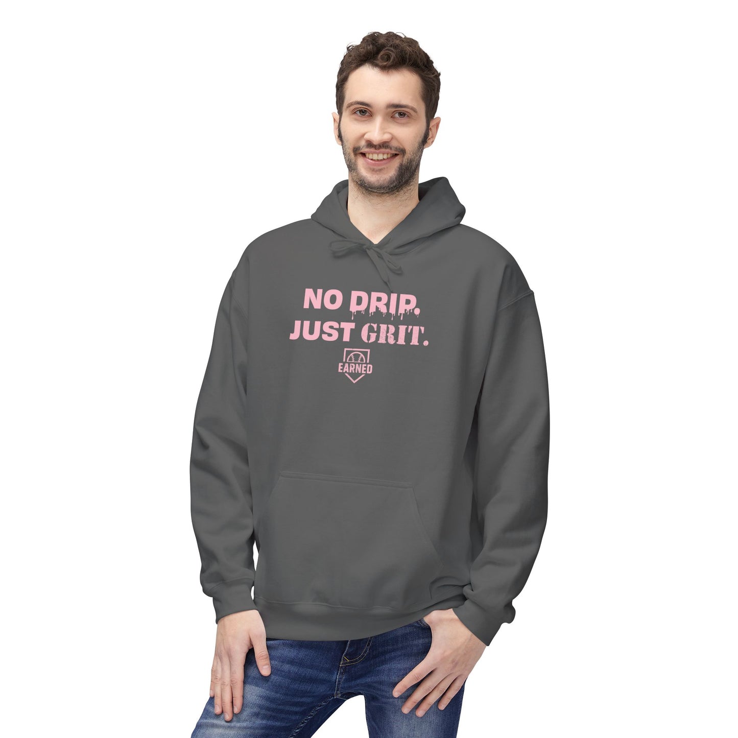 NO DRIP. JUST GRIT. Hoodie (Pink Font)