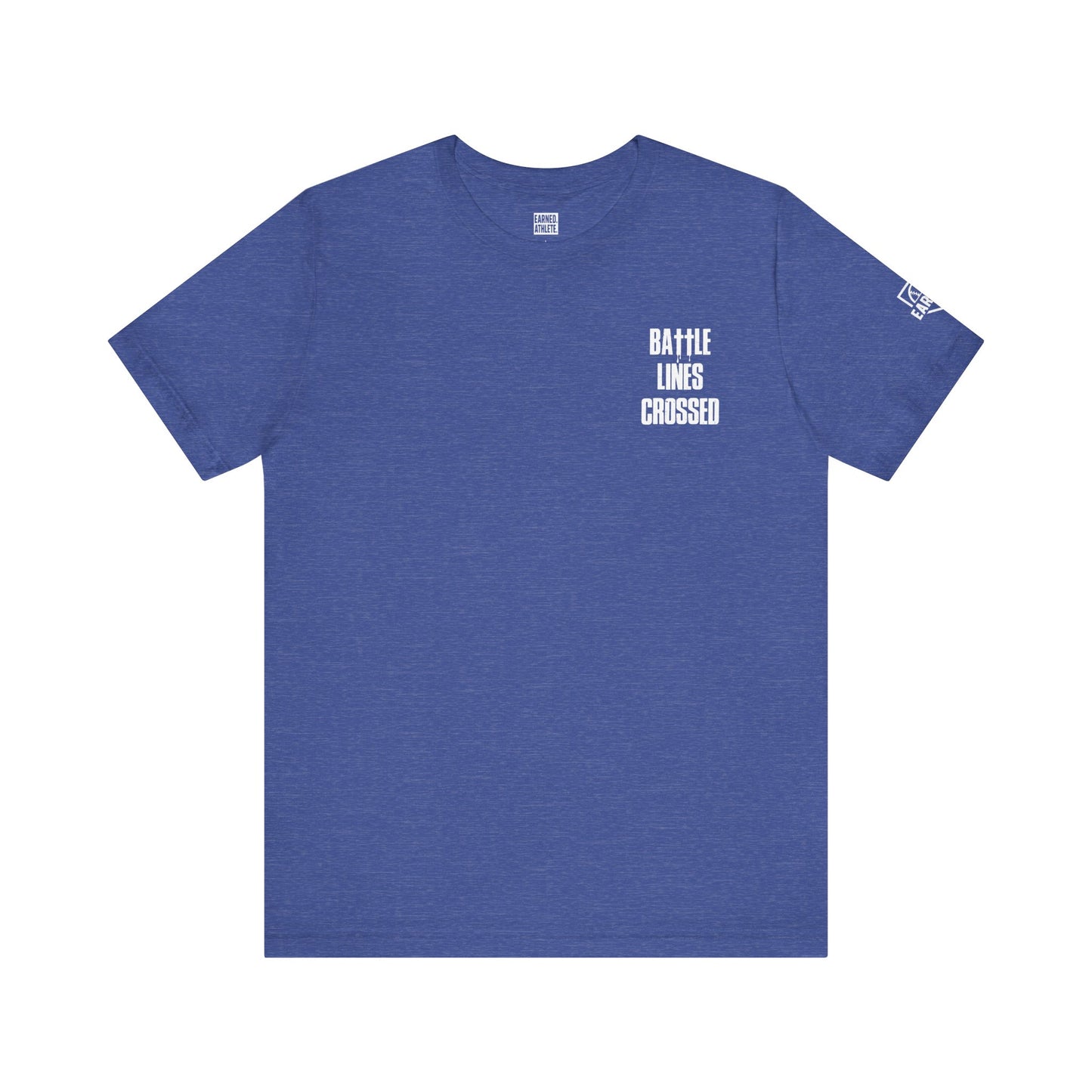 "BATTLE LINES CROSSED" Tee (White Font)