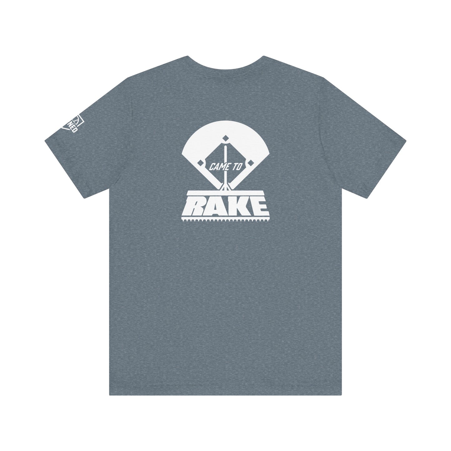 CAME TO RAKE Tee (White Font)