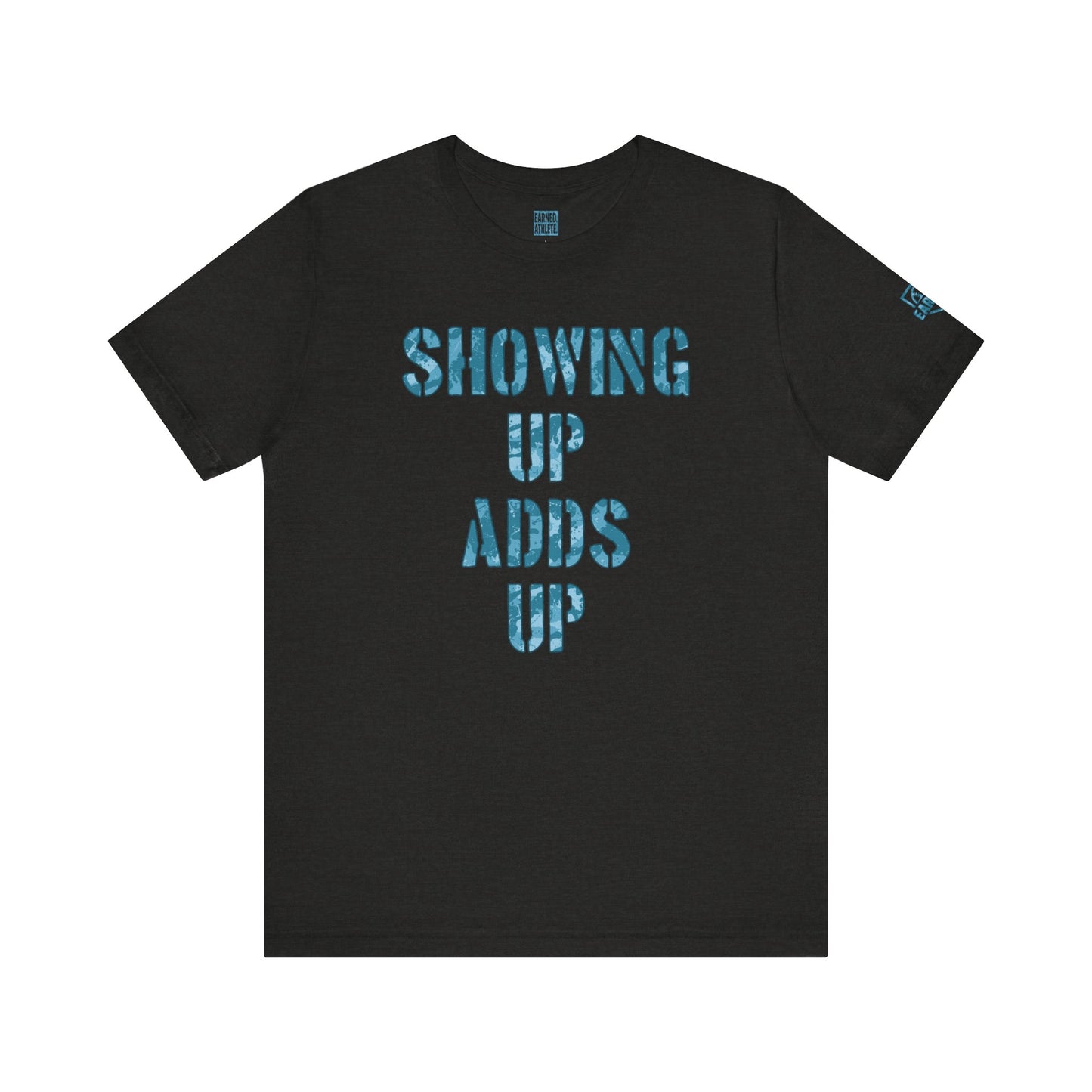 SHOWING UP ADDS UP Tee (Blue Camo Font)