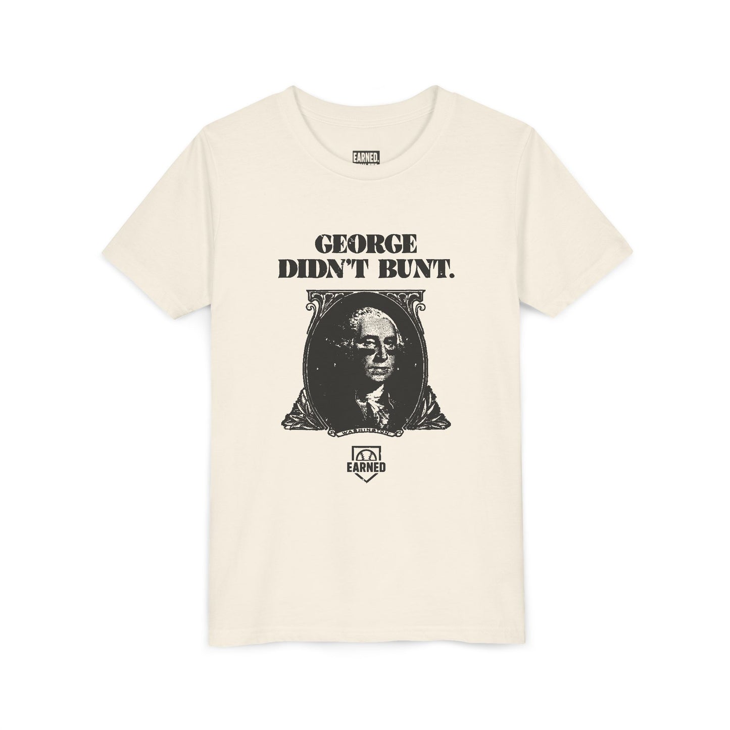 GEORGE DIDN'T BUNT Youth Tee (Black Font)
