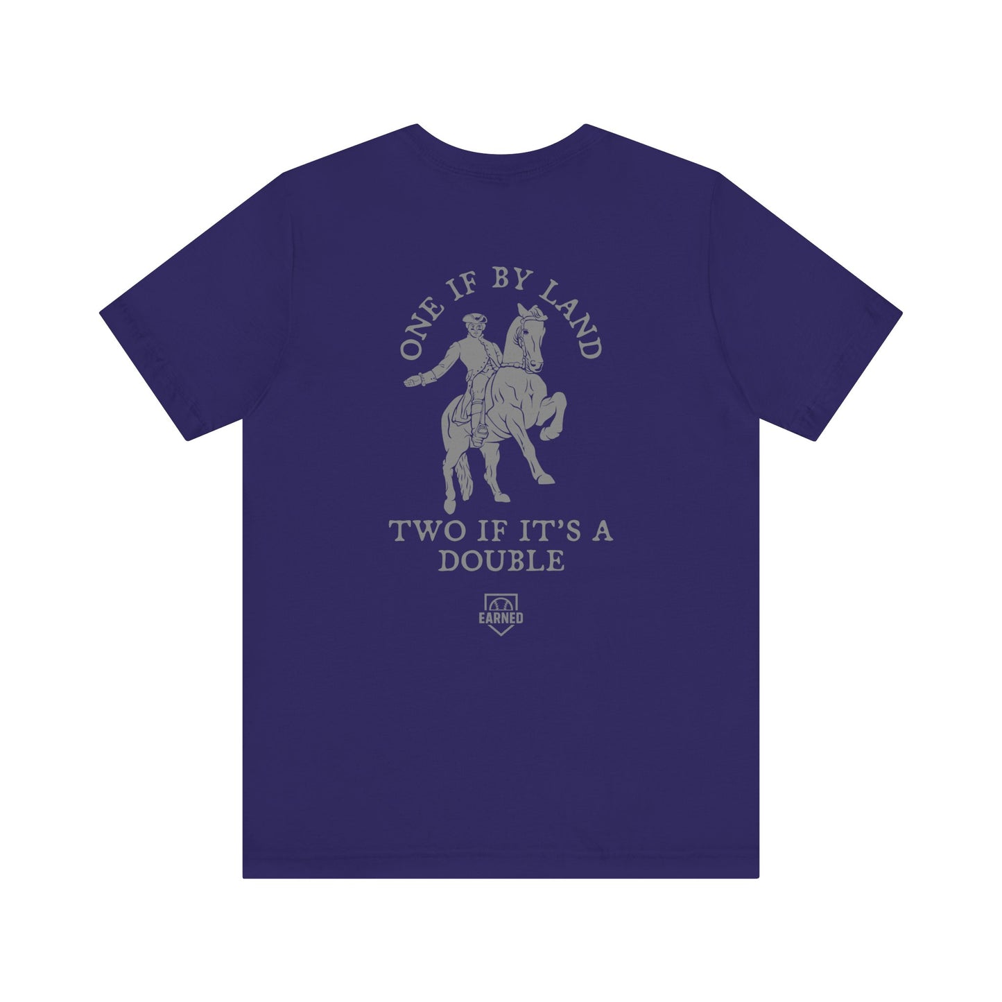 ONE IF BY LAND, TWO IF IT'S A DOUBLE Tee (Gray Font)