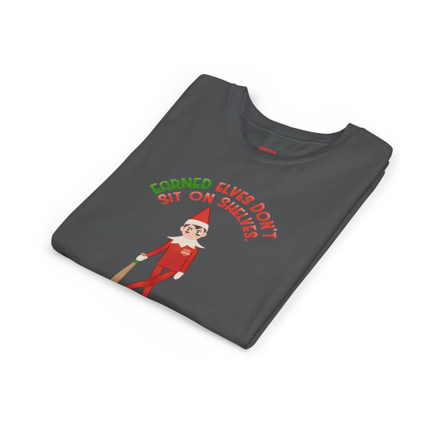 EARNED ELVES DON'T SIT ON SHELVES Youth Tee - SLEIGH SQUAD Collection