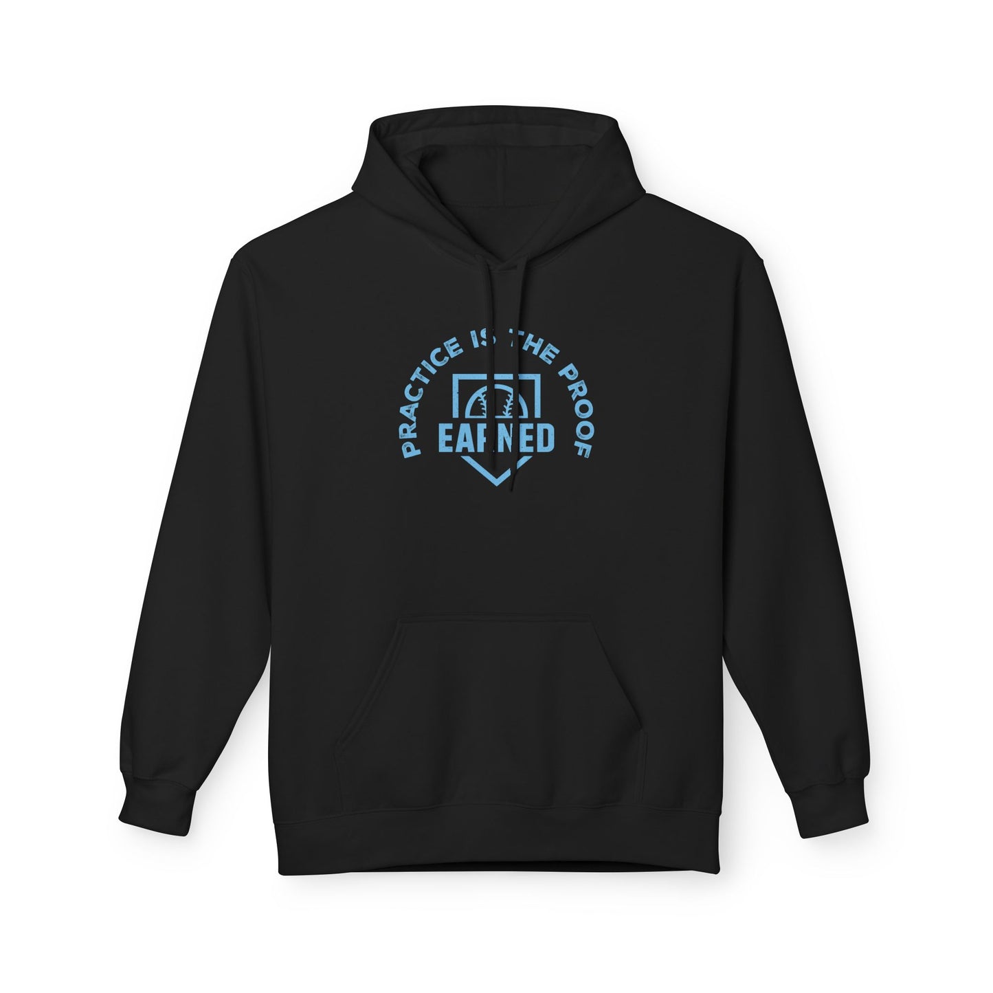 PRACTICE IS THE PROOF Adult Hoodie (Light Blue Font)
