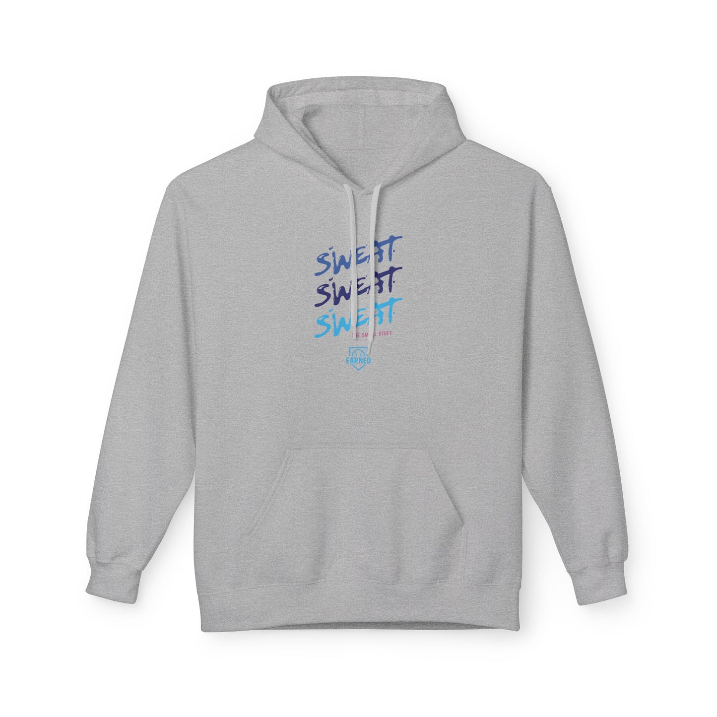 SWEAT THE SMALL STUFF Hoodie