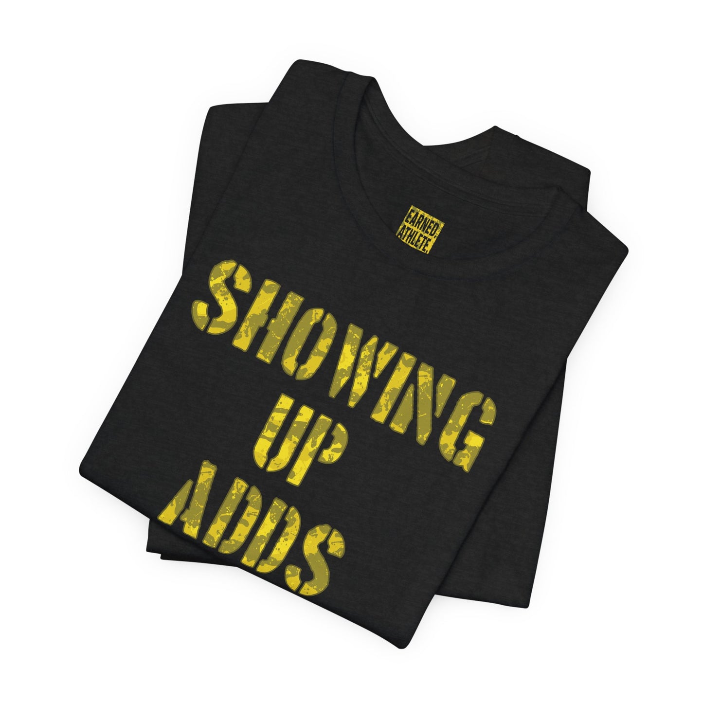 SHOWING UP ADDS UP Tee (Yellow Camo Font)