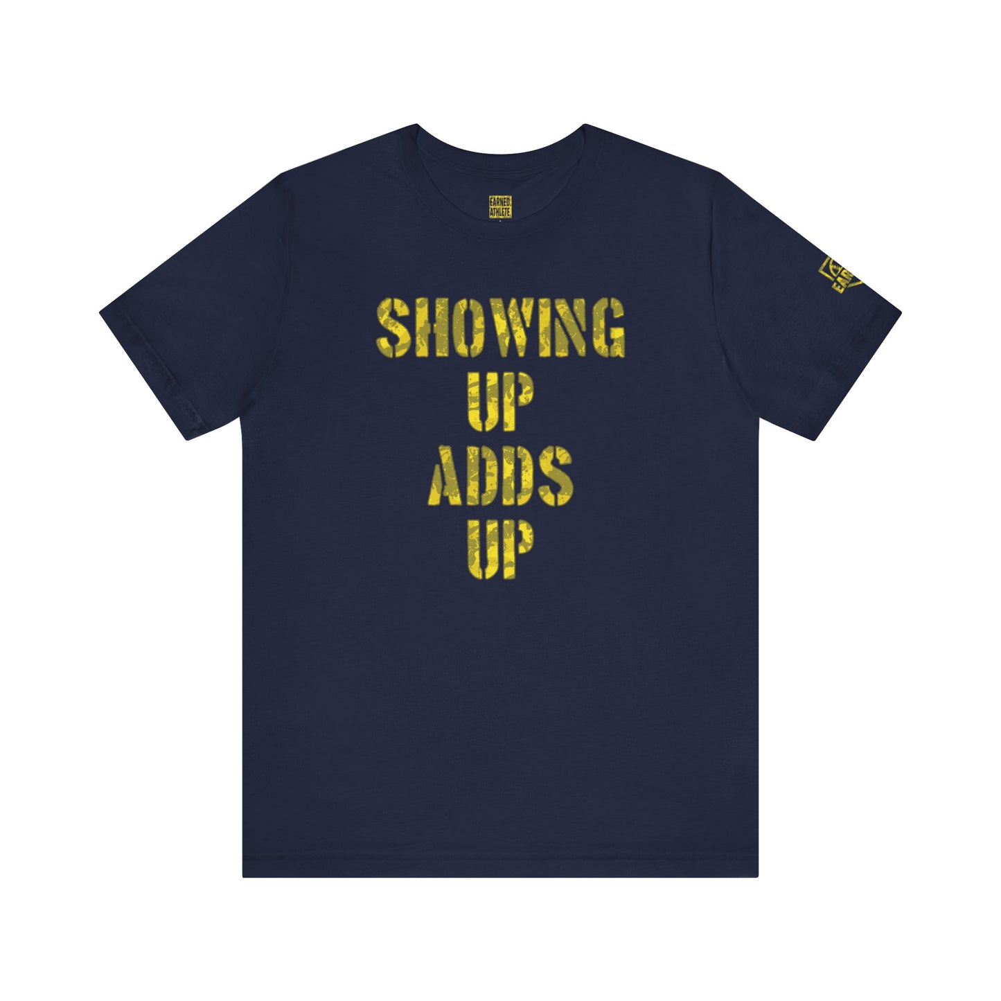 SHOWING UP ADDS UP Tee (Yellow Camo Font)