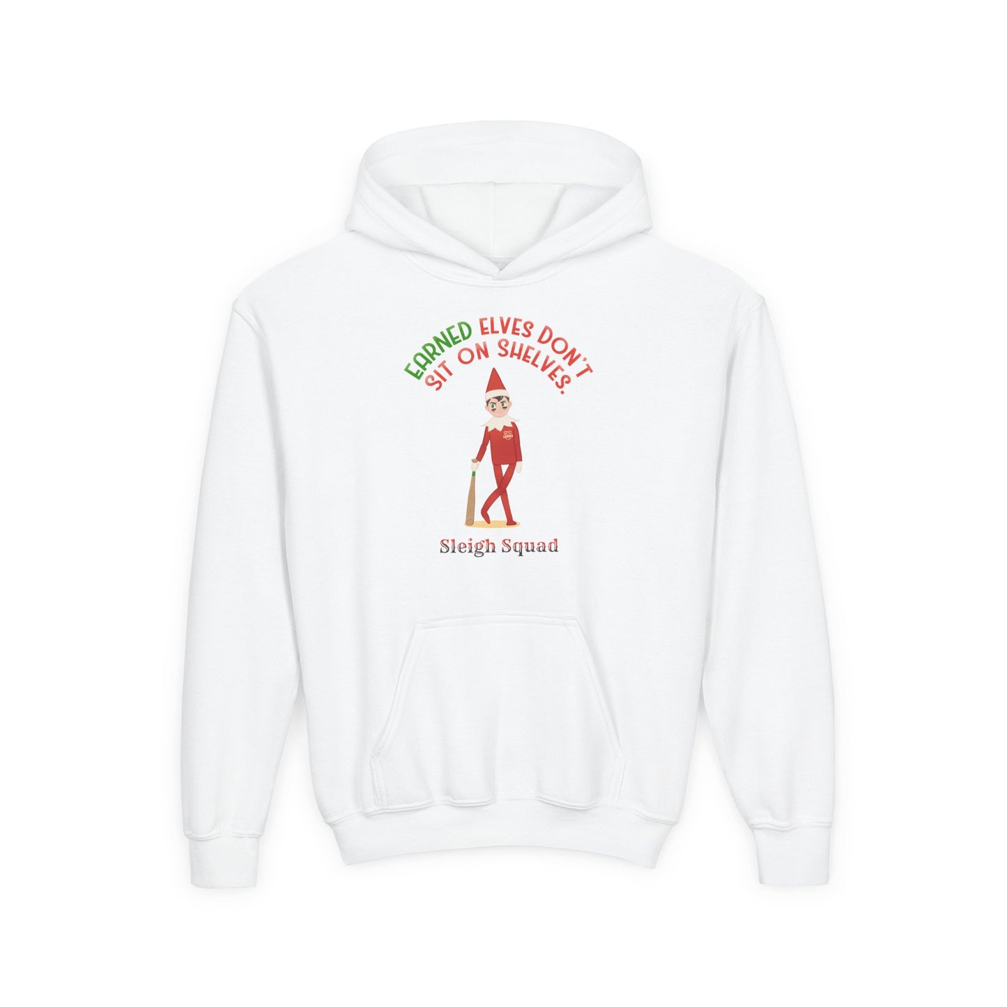 EARNED ELVES DON'T SIT ON SHELVES Youth Hoodie - SLEIGH SQUAD Collection