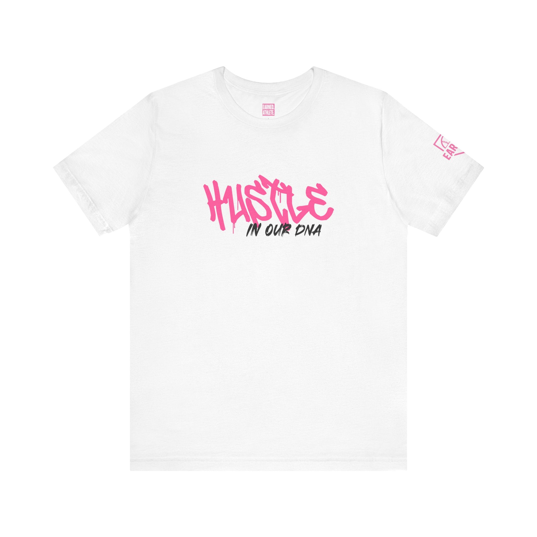 HUSTLE IN OUR DNA Tee (Pink Font)