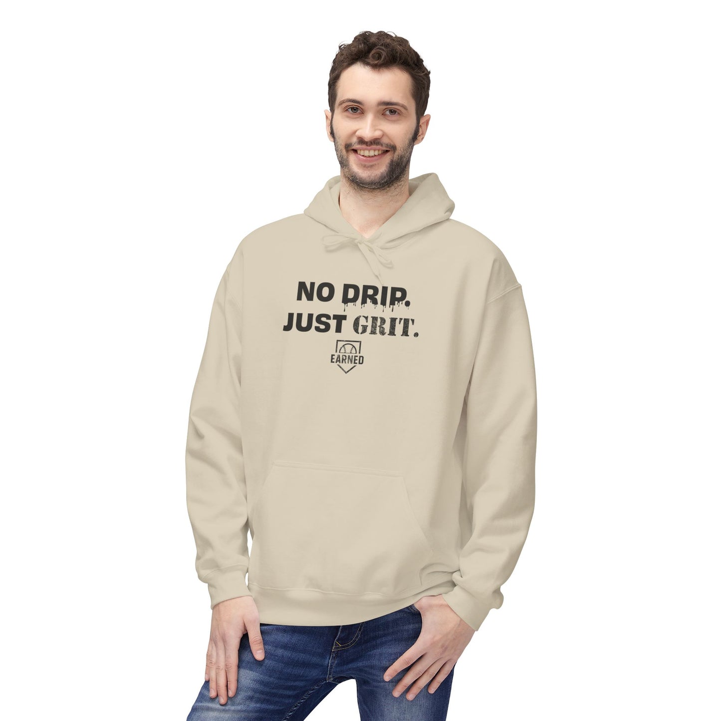 NO DRIP. JUST GRIT. Hoodie (Black Font)