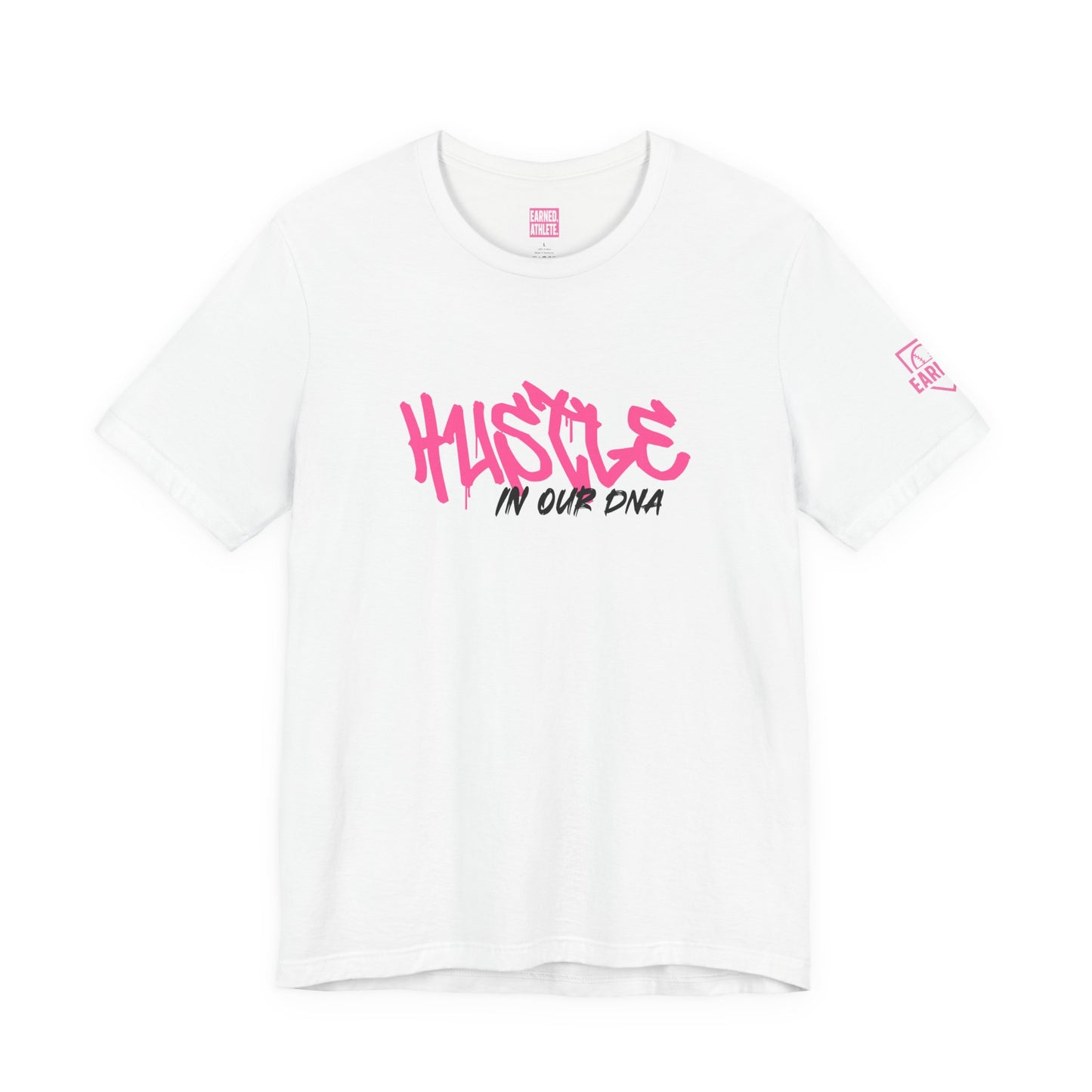HUSTLE IN OUR DNA Tee (Pink Font)