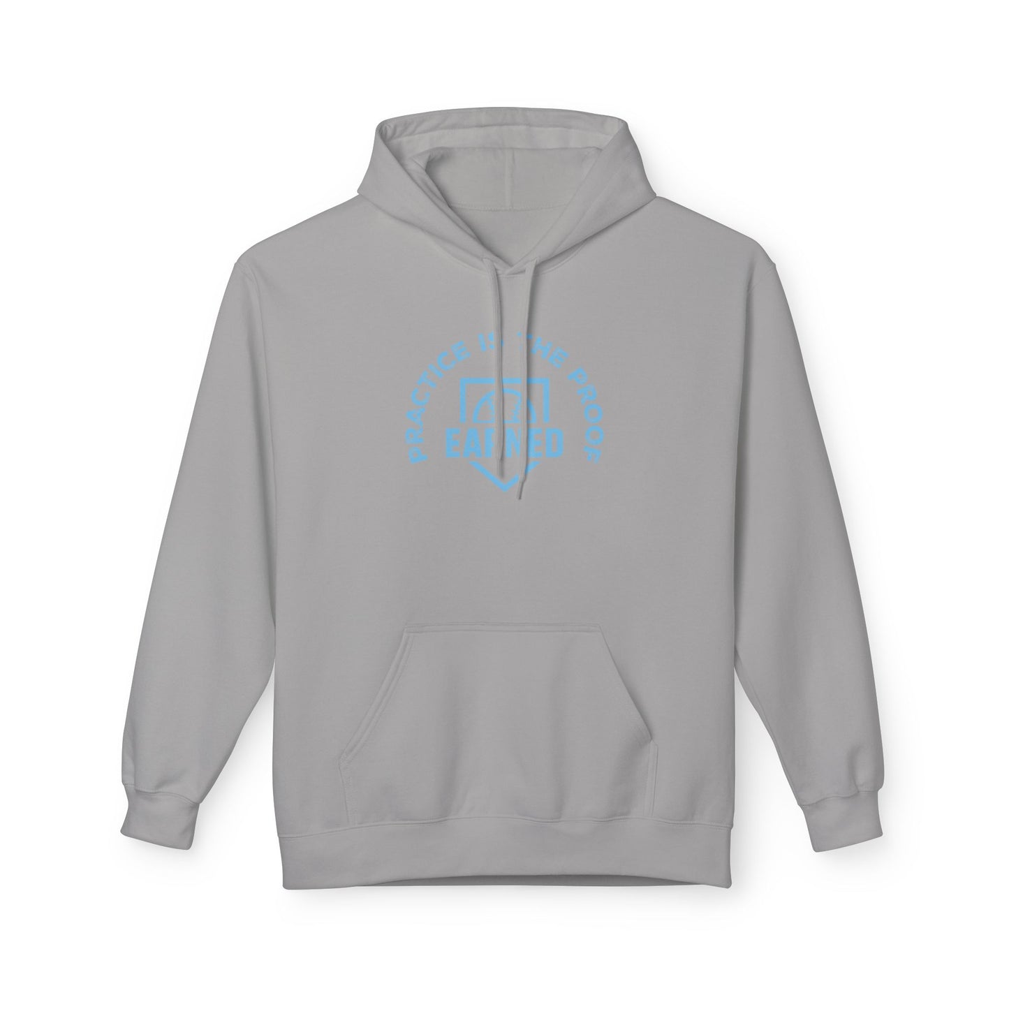 PRACTICE IS THE PROOF Hoodie (Light Blue Font)