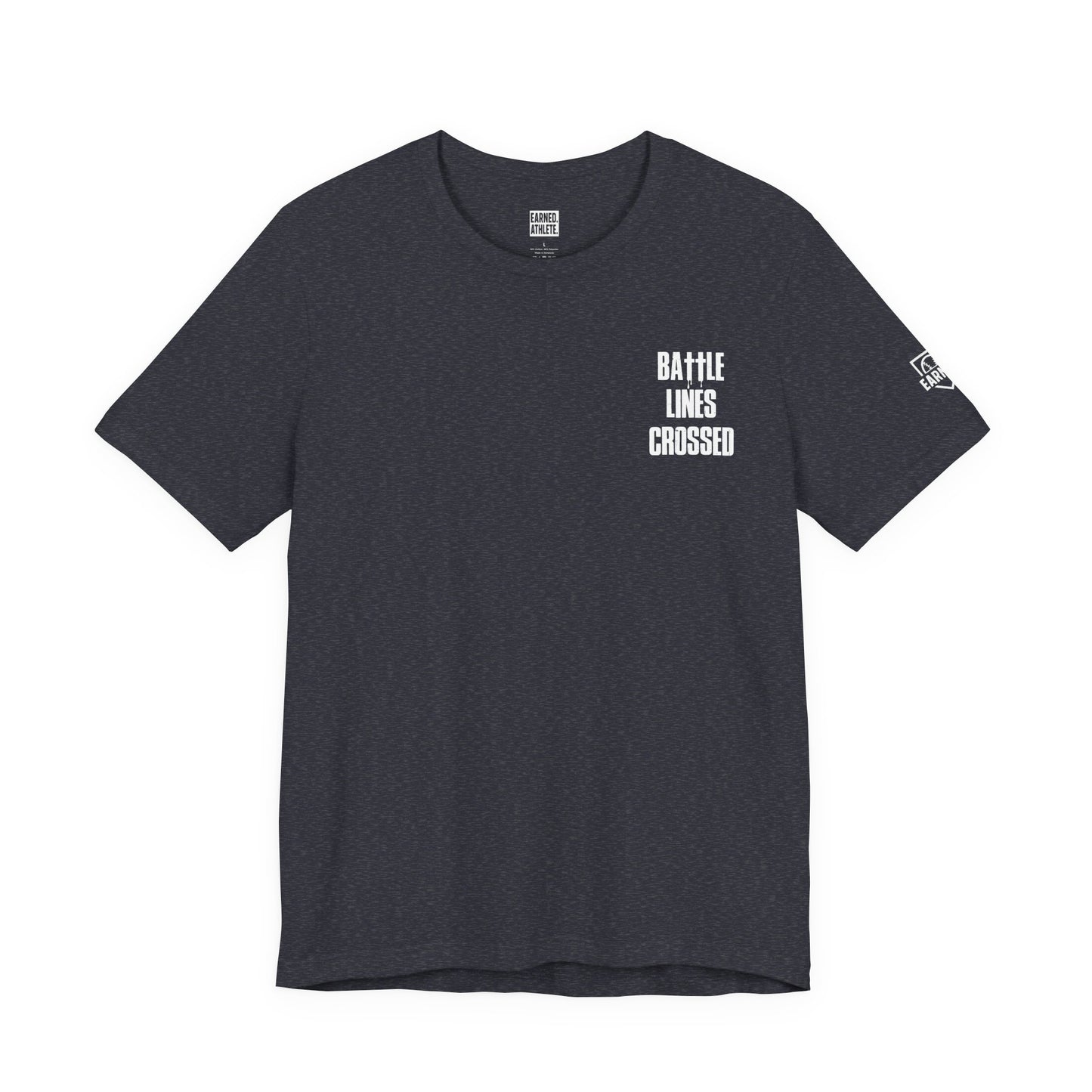 "BATTLE LINES CROSSED" Tee (White Font)